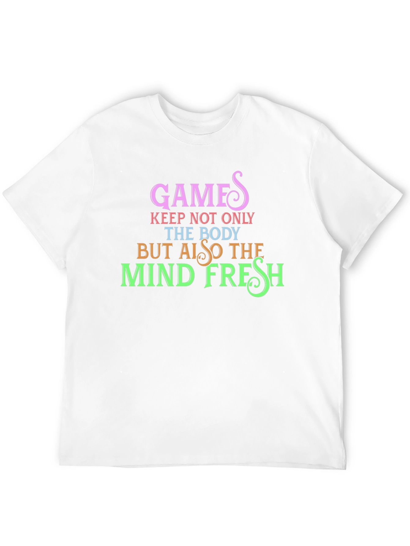 Games Keep Body and Mind Fresh Black T-Shirt