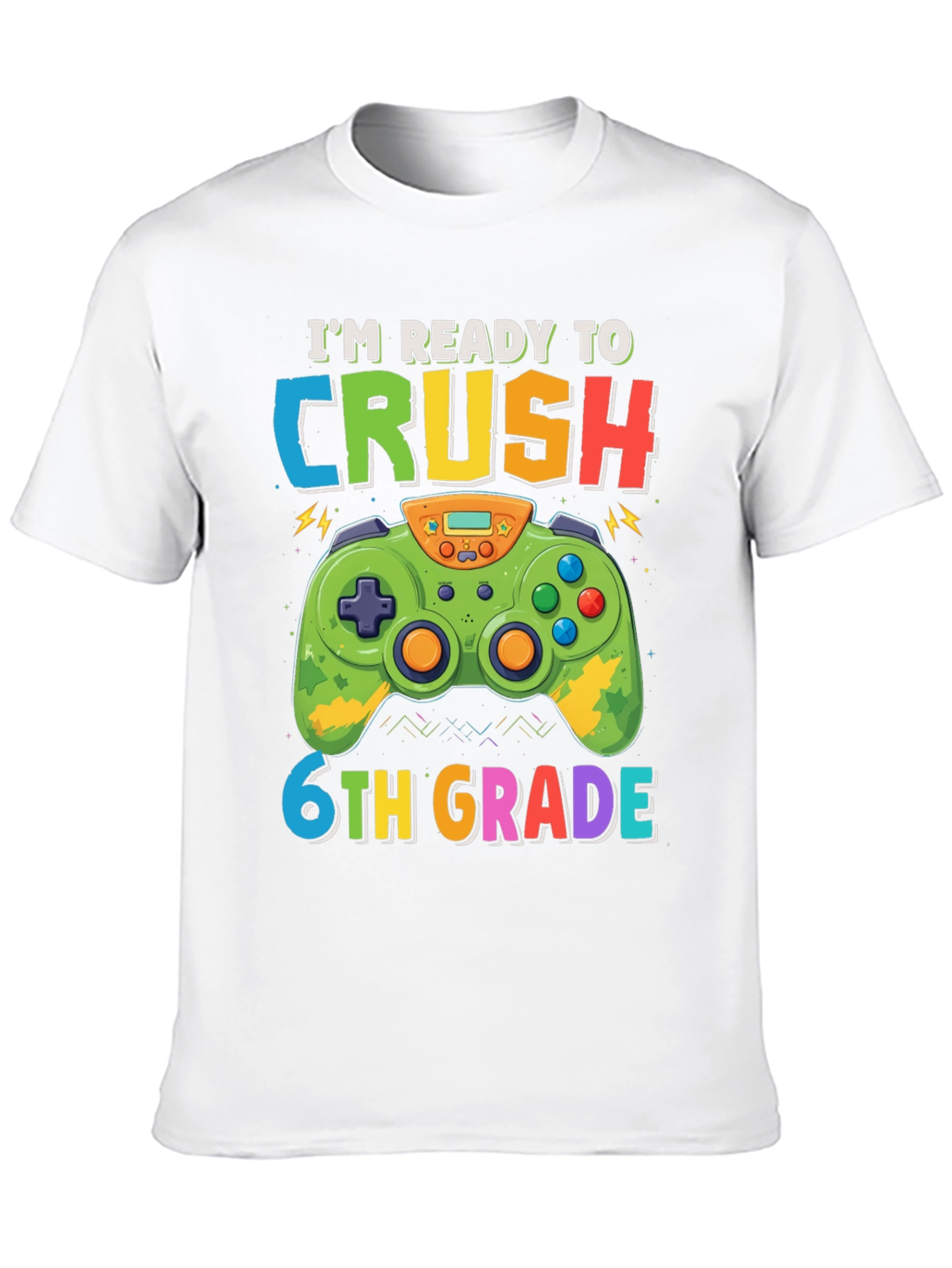 Im Ready to Crush 6th Grade Gaming T-Shirt