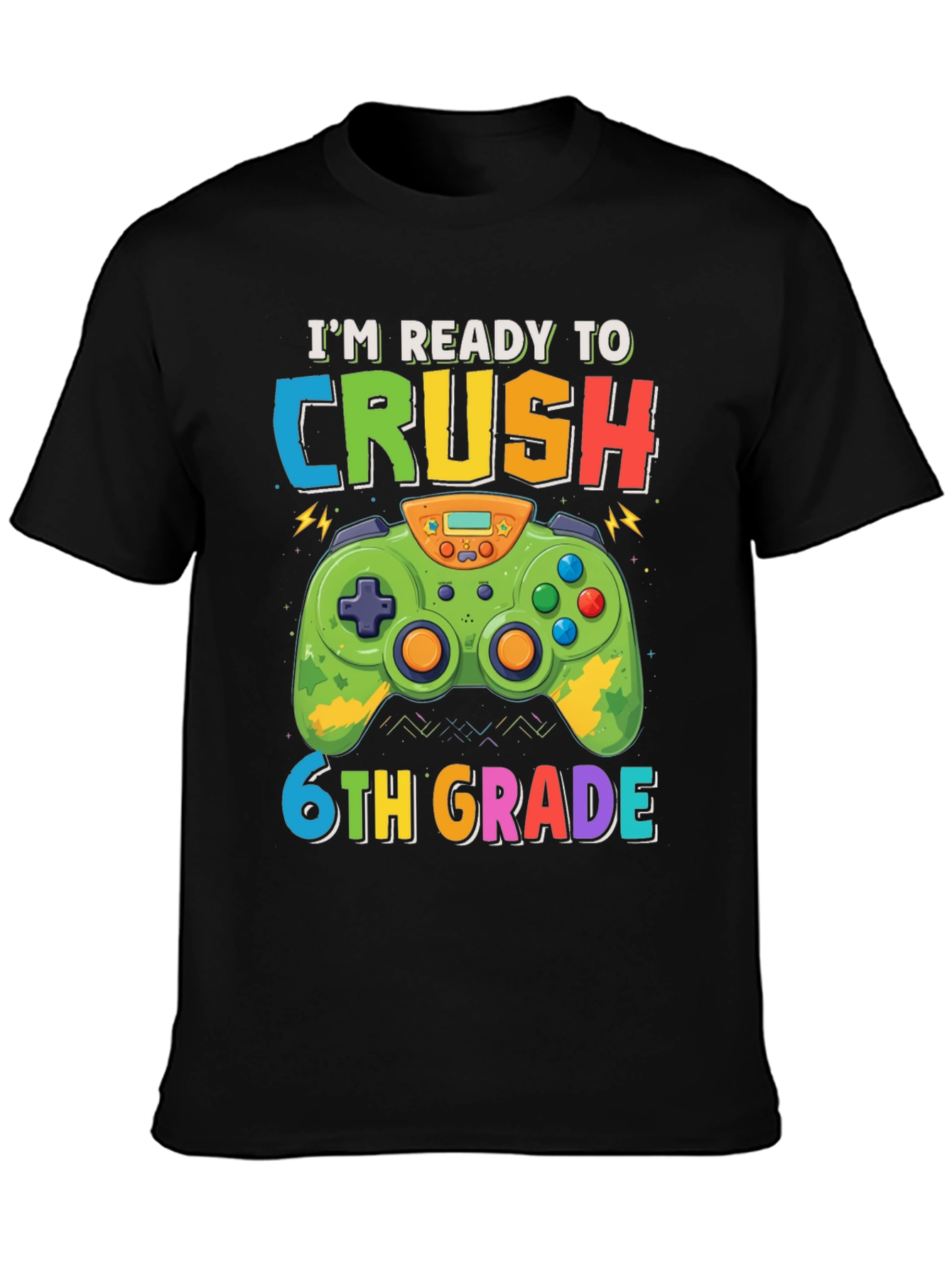 Im Ready to Crush 6th Grade Gaming T-Shirt