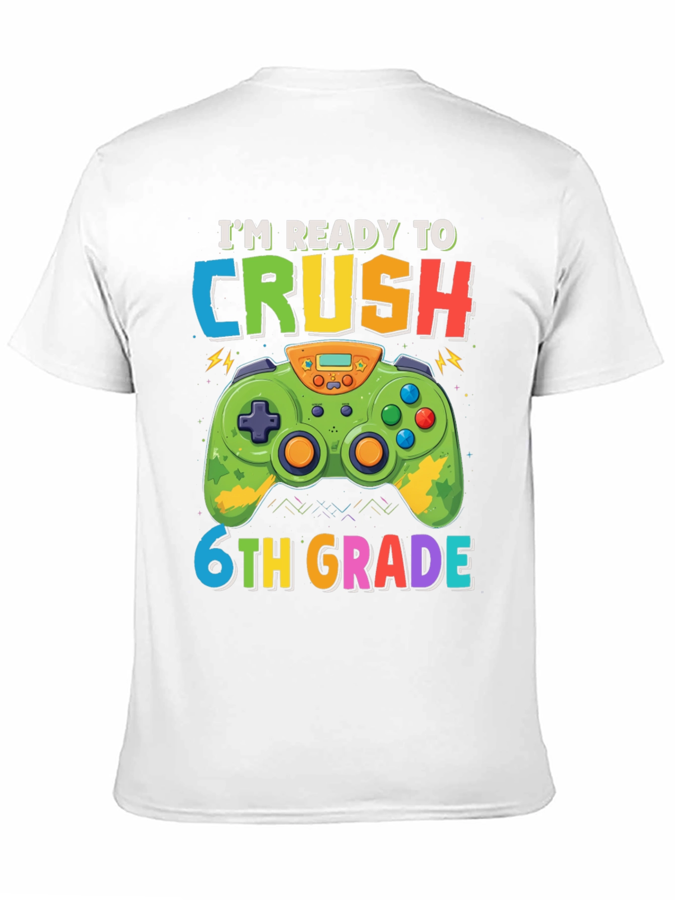 Im Ready to Crush 6th Grade Gaming T-Shirt