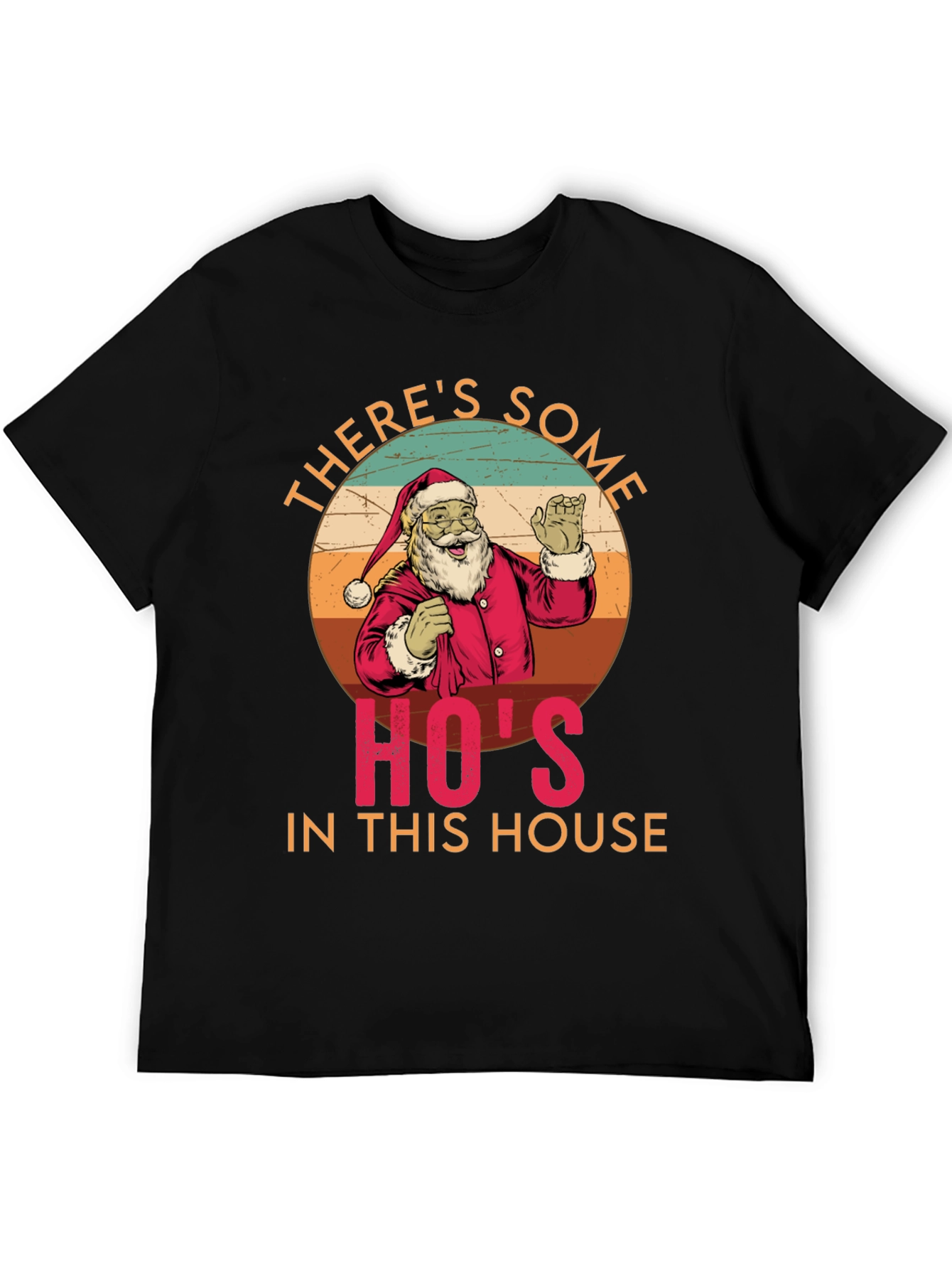 Theres Some Hos In This House Santa Tee