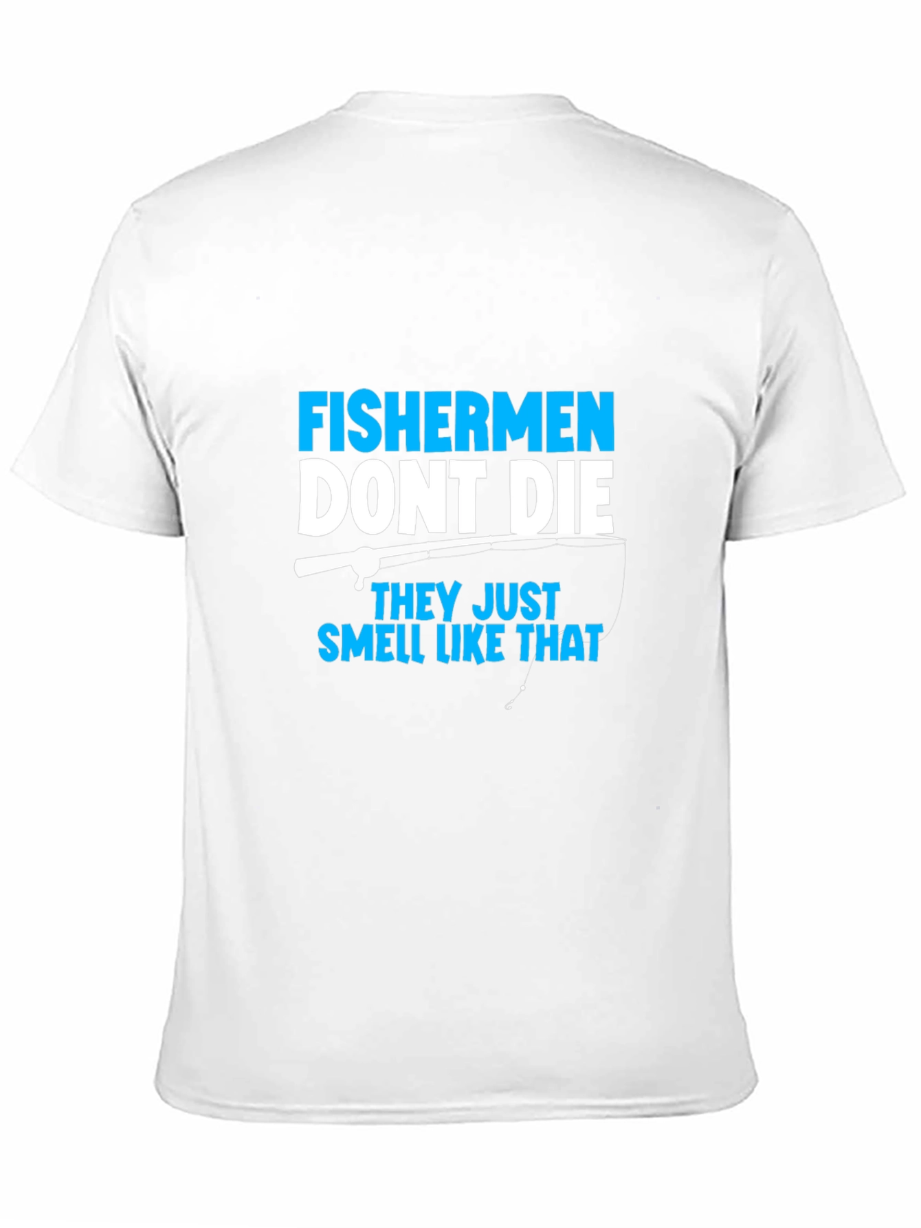 Fishermans Humor T-Shirt