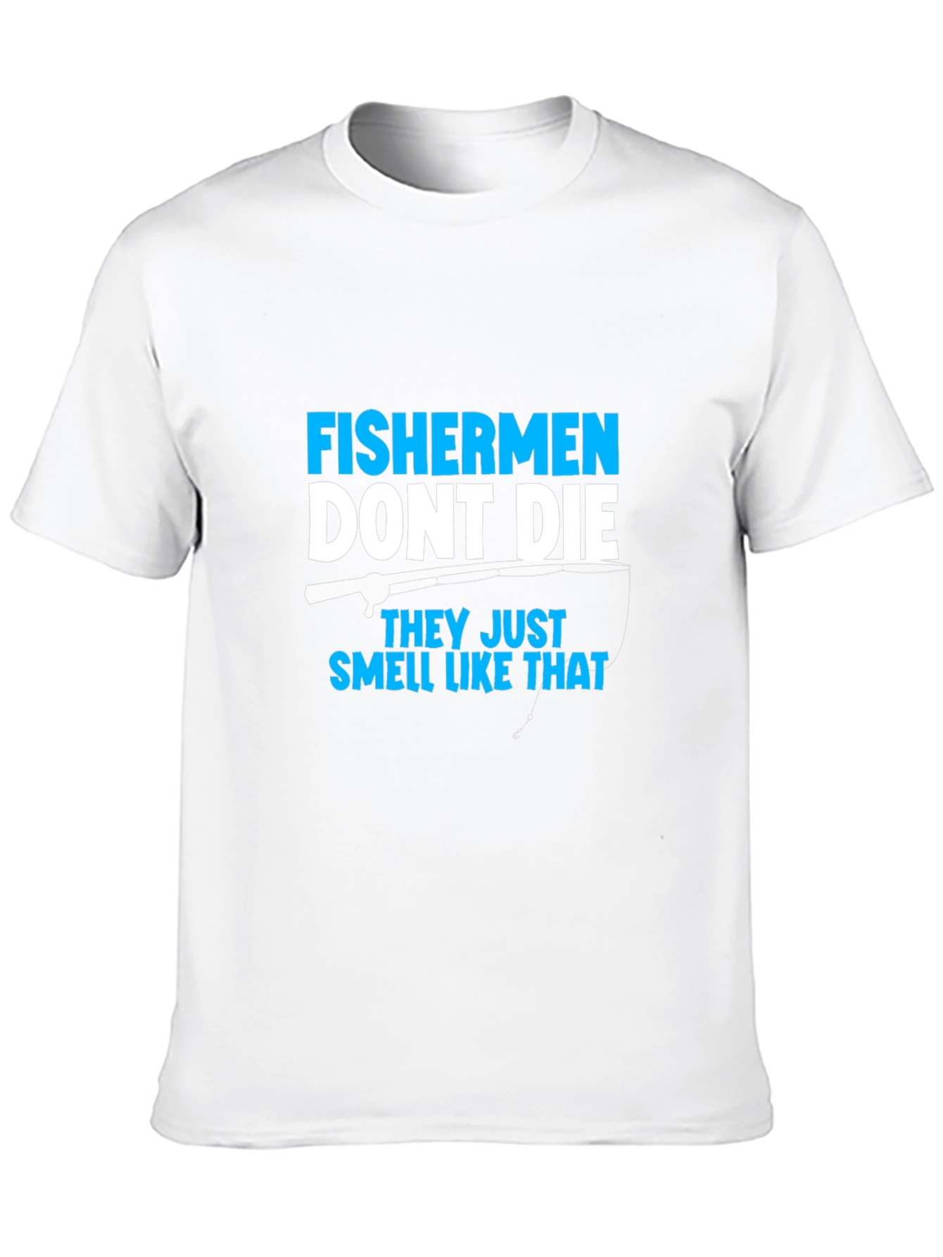 Fishermans Humor T-Shirt