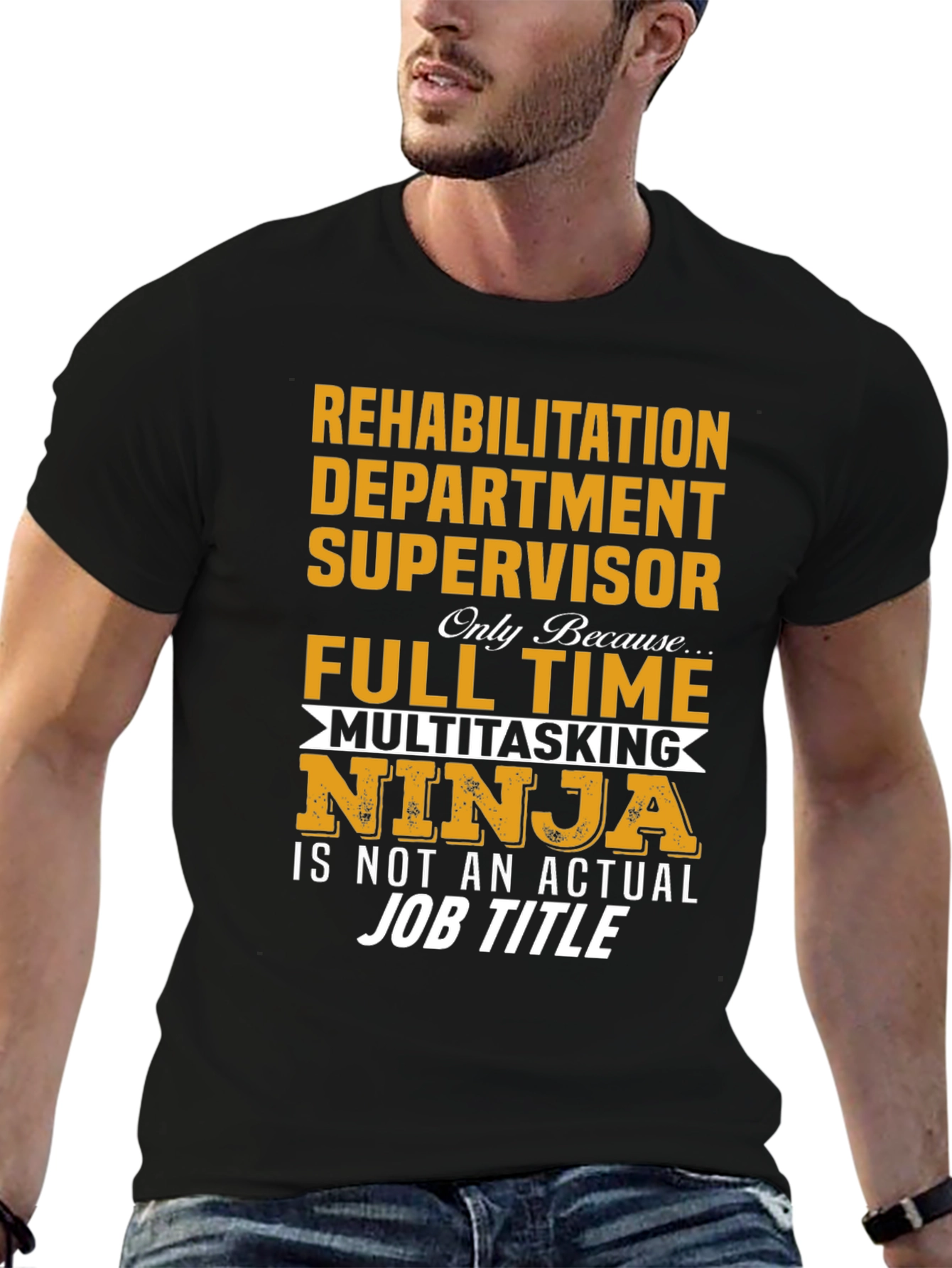 Rehabilitation Supervisor T-Shirt - Multitasking Ninja