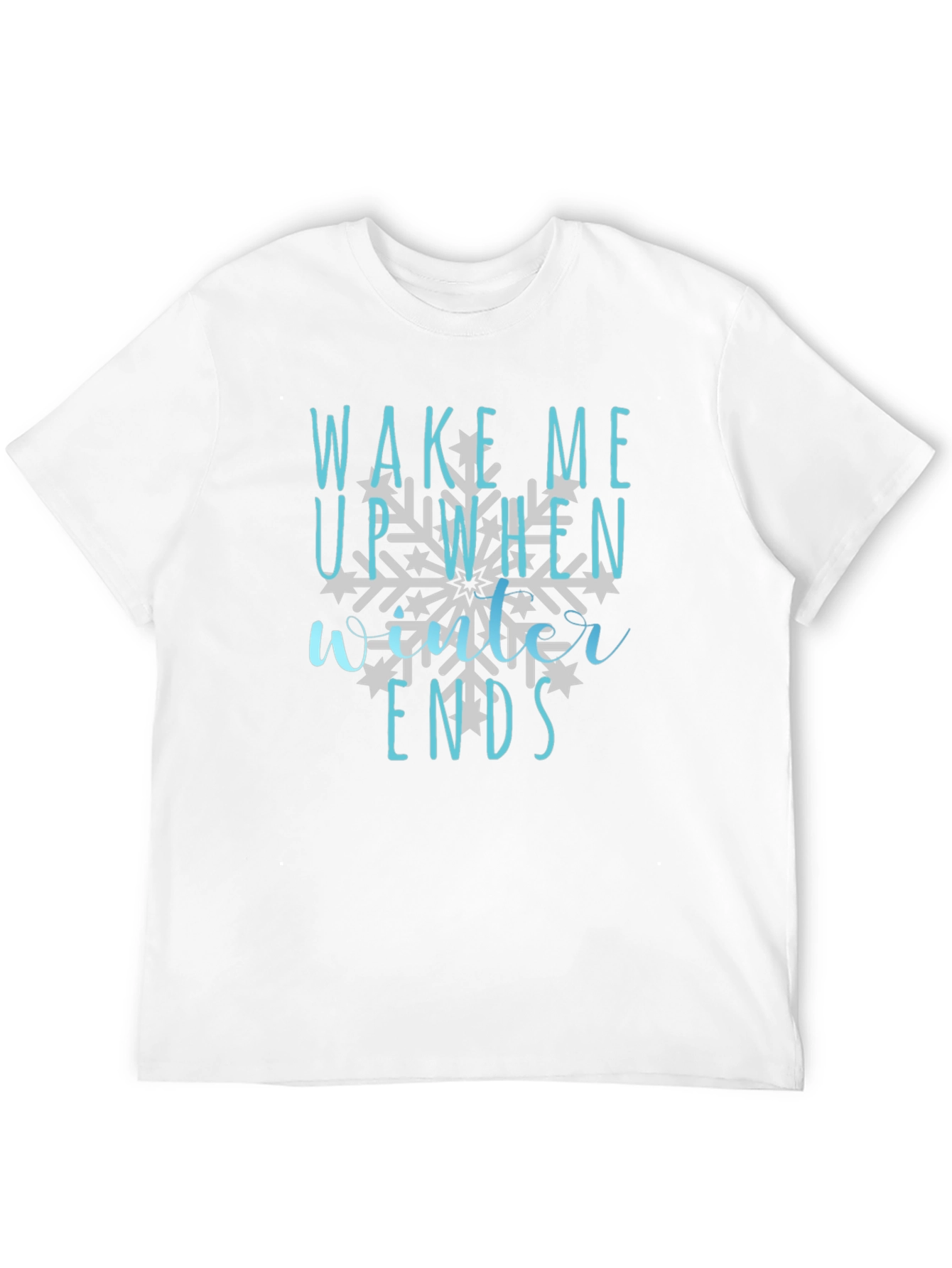 Wake Me Up When Winter Ends Graphic Tee