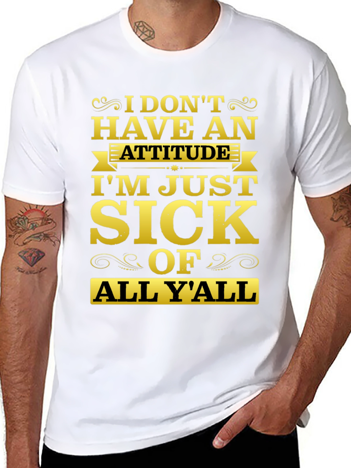 Funny Sarcastic Sick Of All Yall Graphic Tee