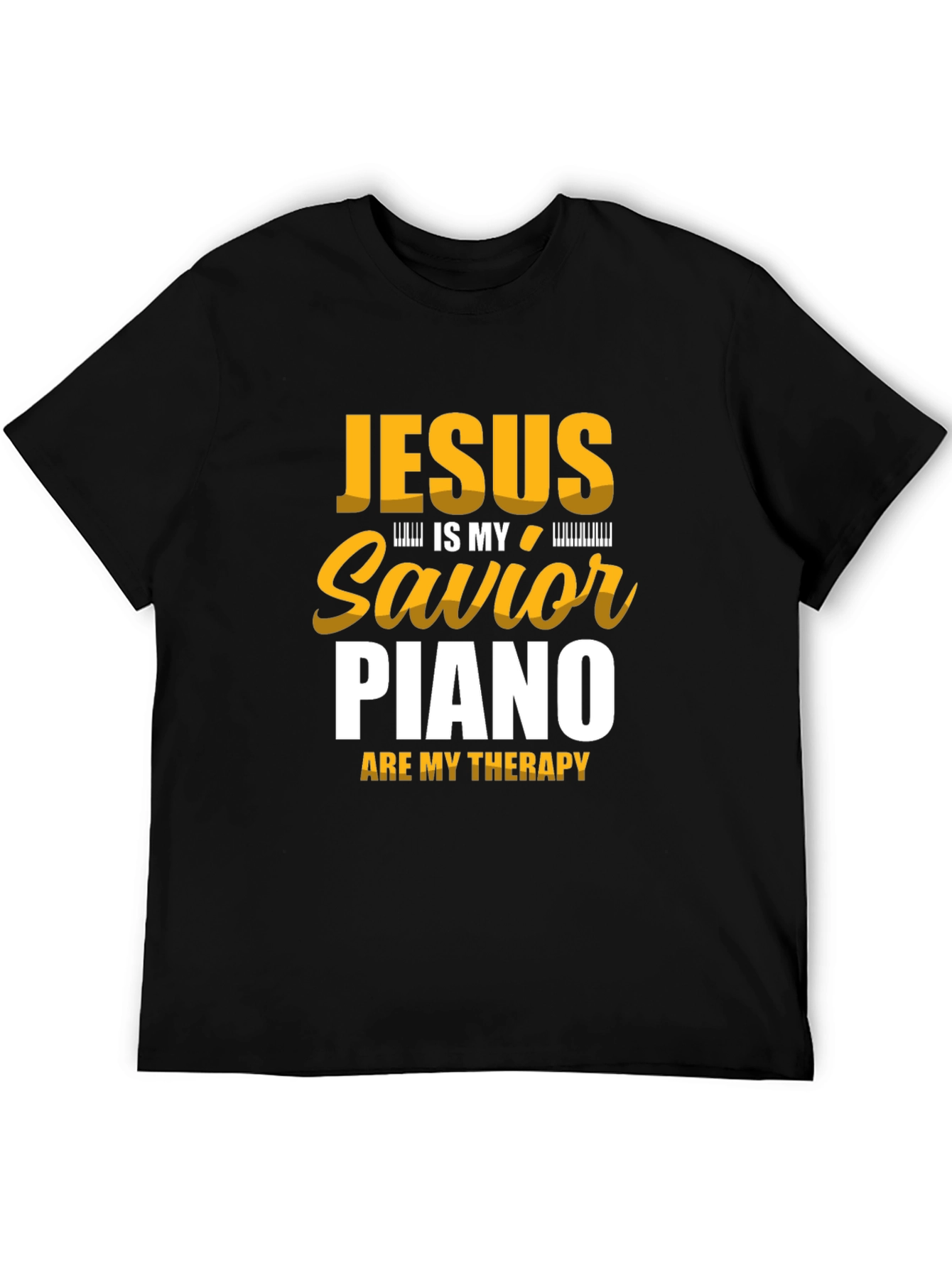 Jesus is My Savior Piano Therapy Black T-Shirt