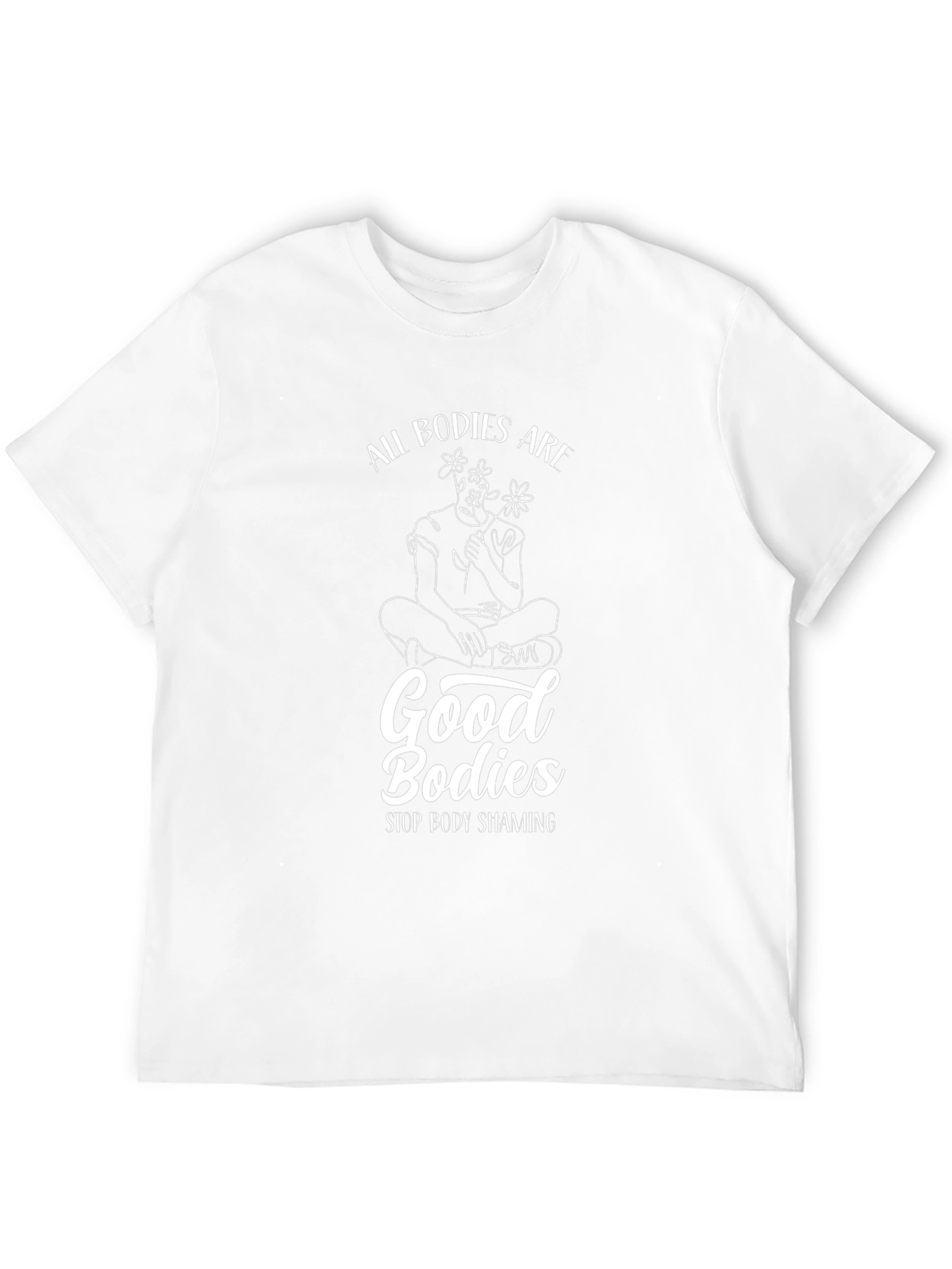 All Bodies Are Good Bodies T-Shirt