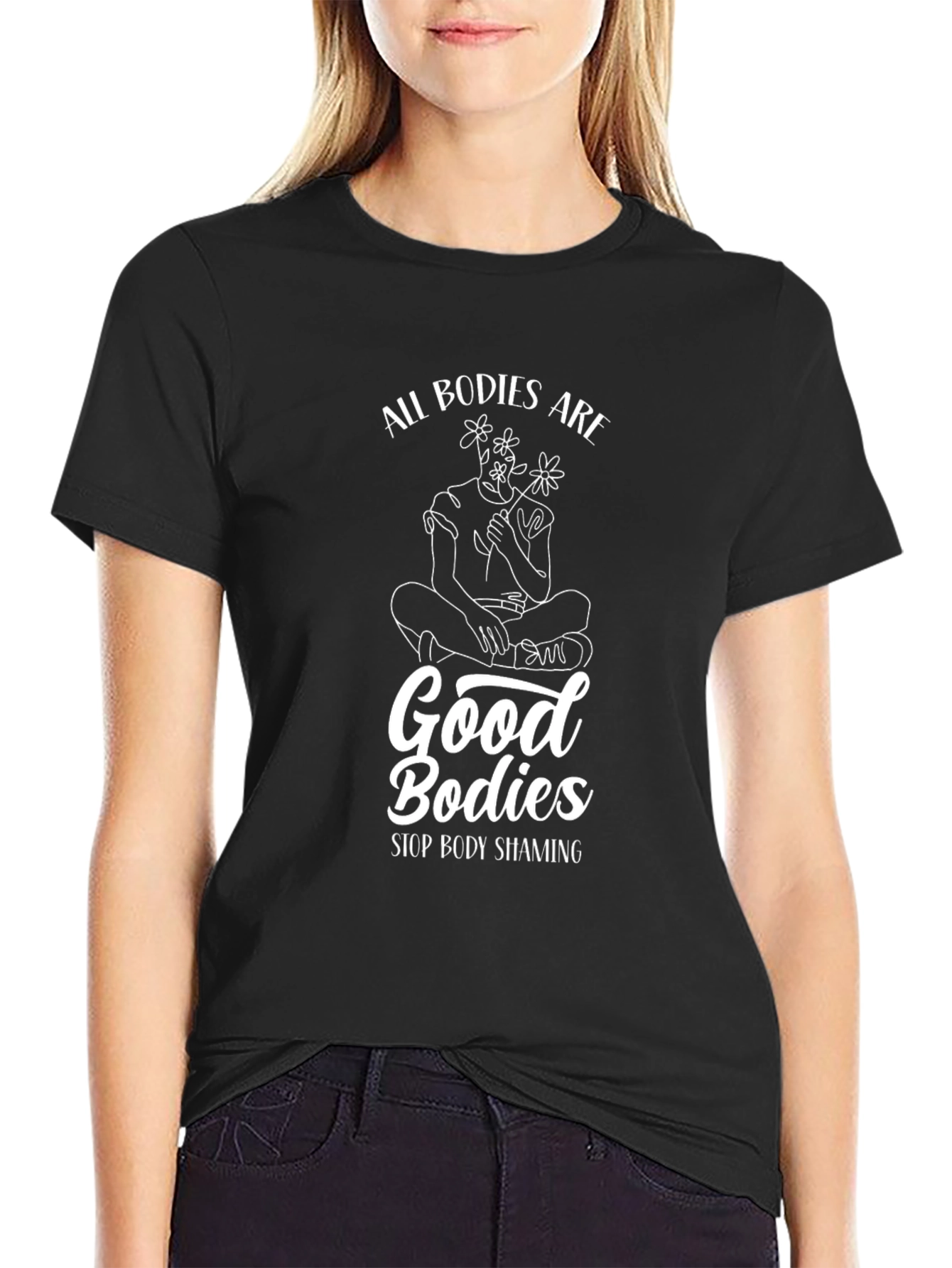 All Bodies Are Good Bodies T-Shirt