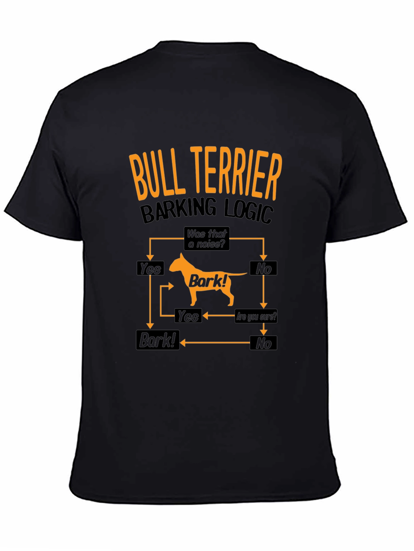 Bull Terrier Barking Logic Black T-Shirt