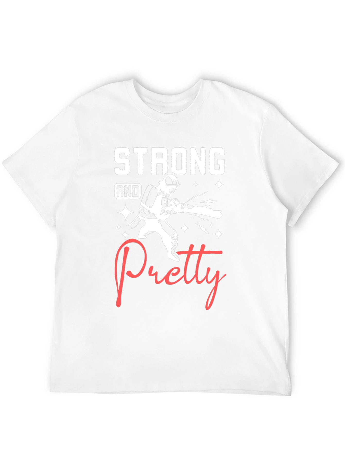 Strong and Pretty Firefighter T-Shirt