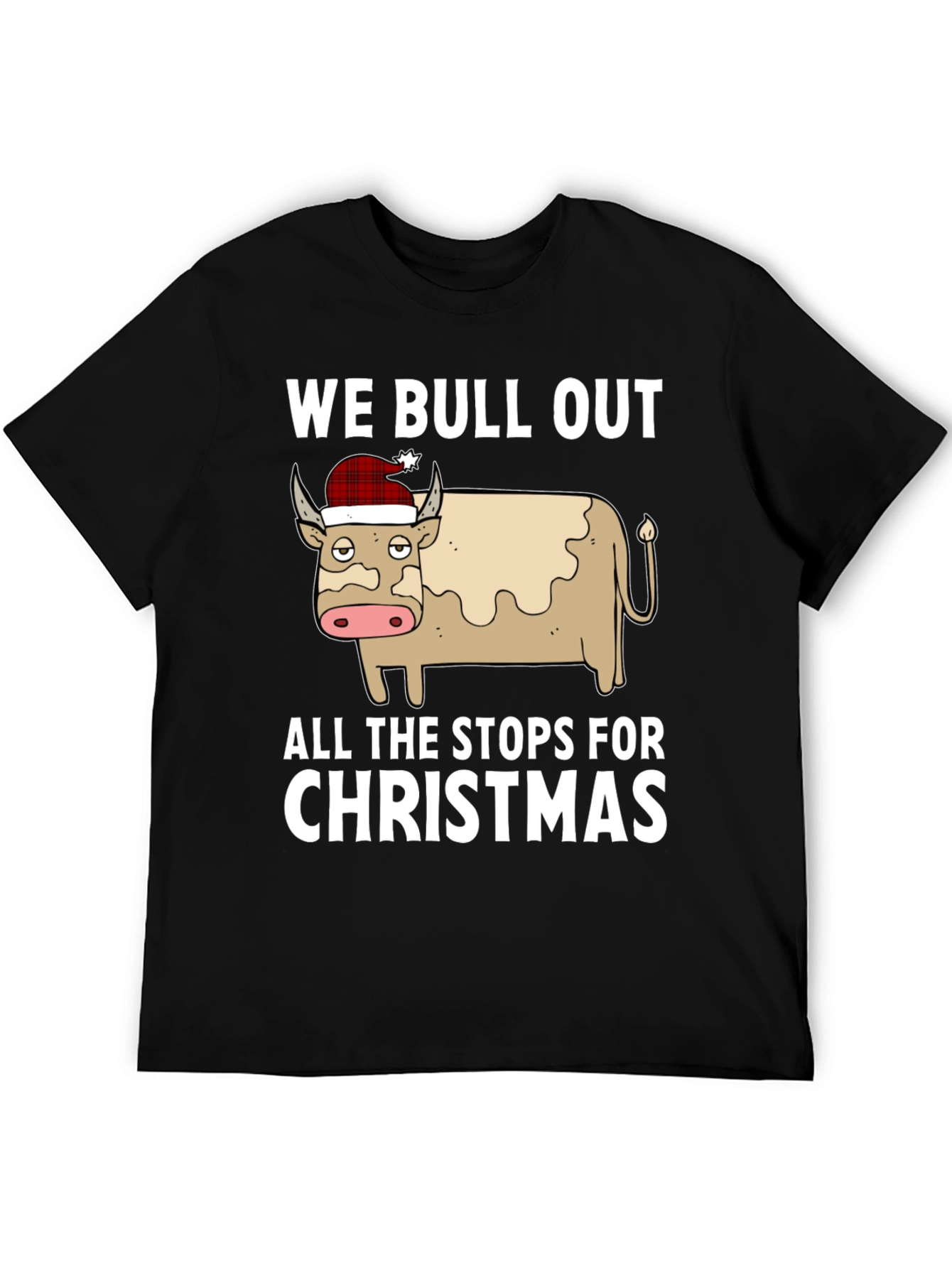 We Bull Out for Christmas Graphic Tee