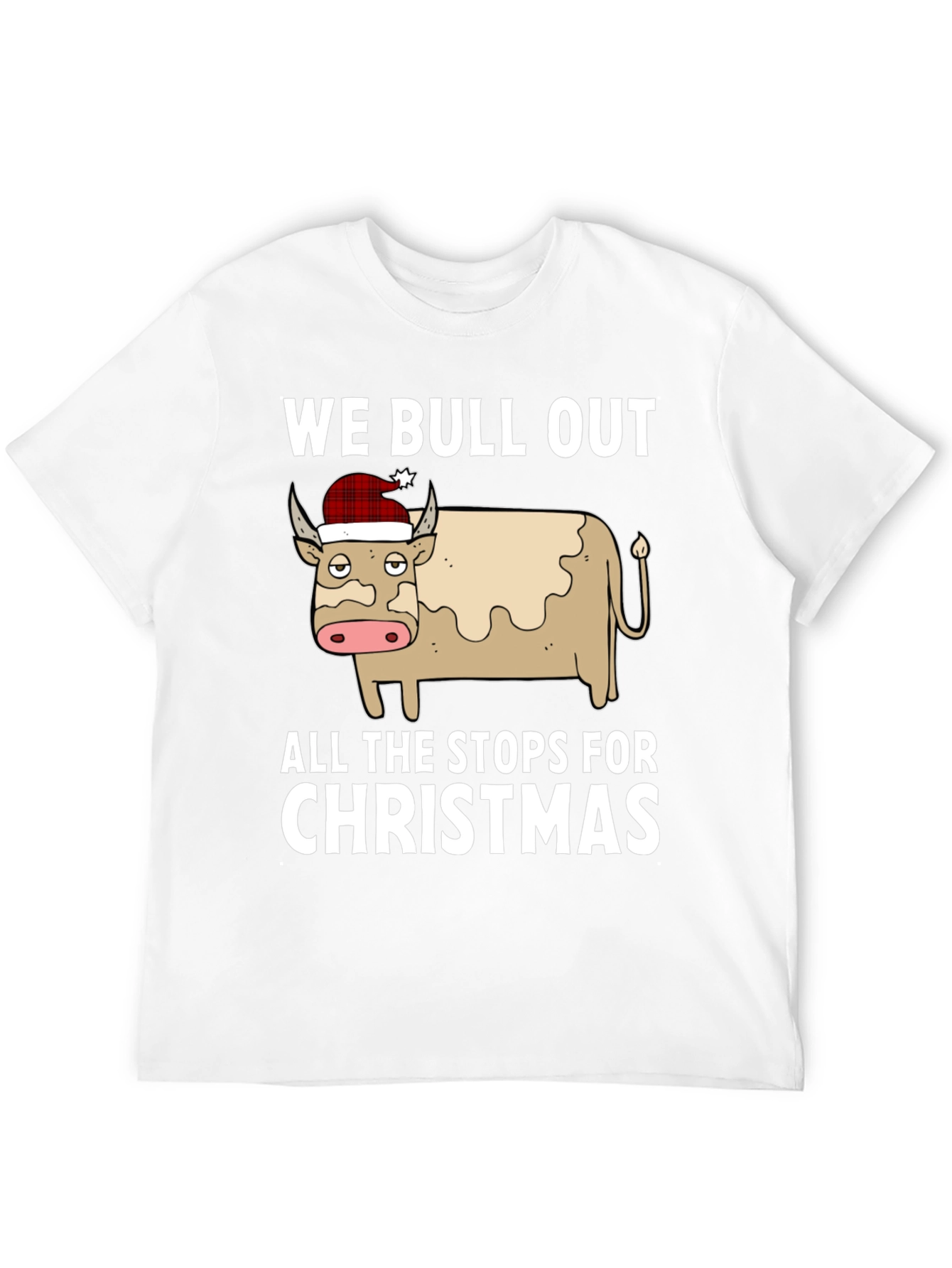 We Bull Out for Christmas Graphic Tee