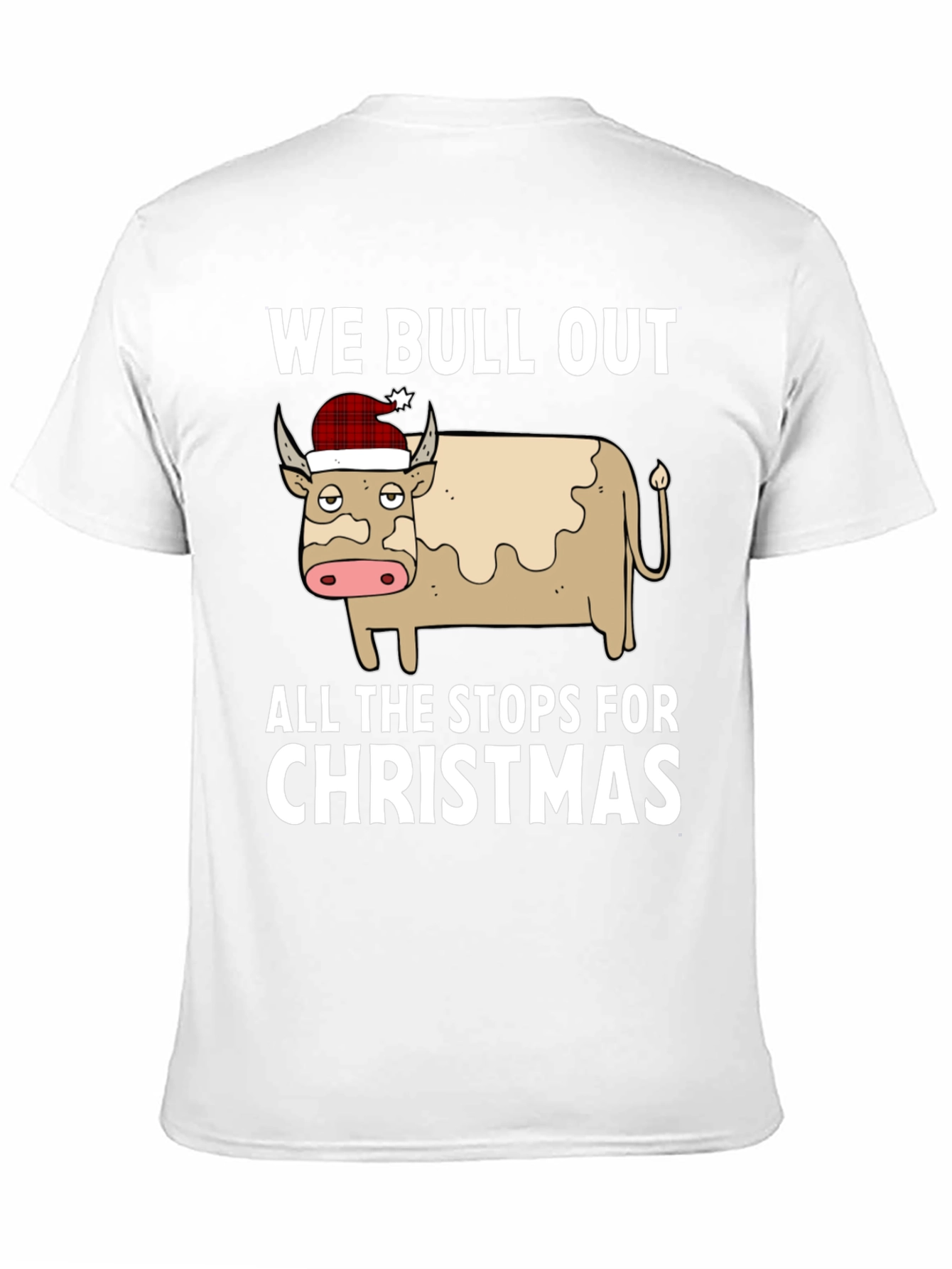 We Bull Out for Christmas Graphic Tee