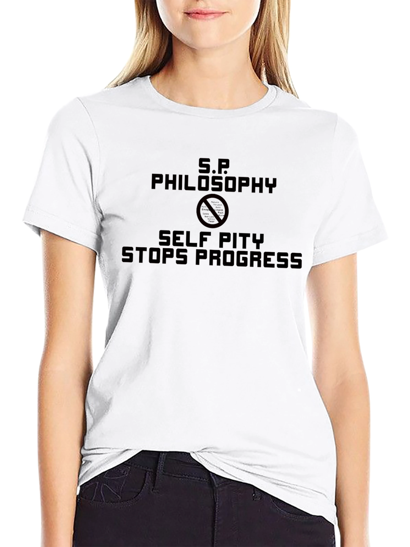 S.P. Philosophy - Self Pity Stops Progress T-Shirt