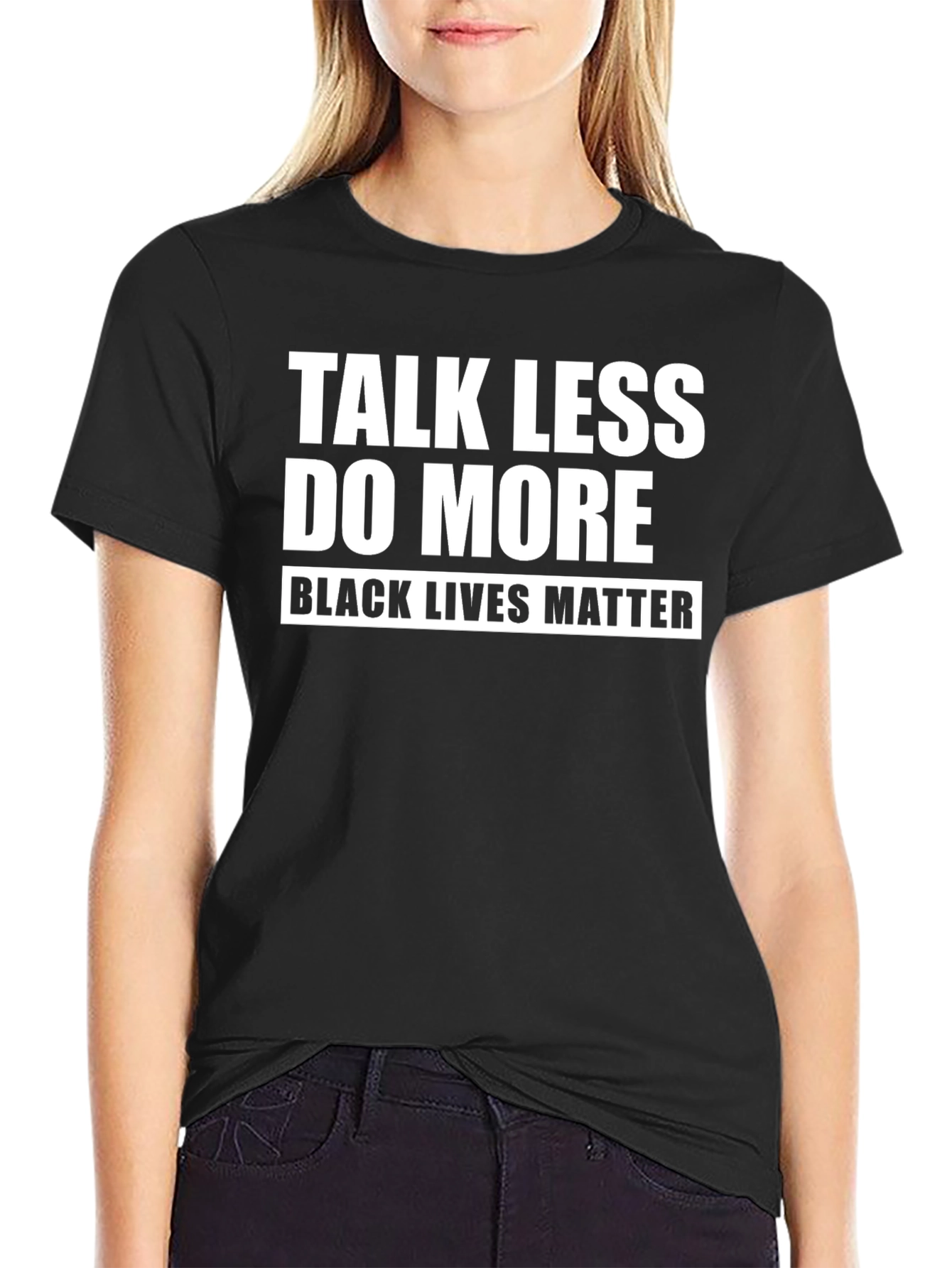 Talk Less Do More Black Lives Matter T-Shirt