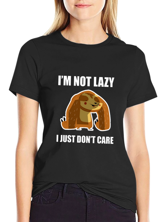 Funny Sloth Tee: Im Not Lazy I Just Dont Care