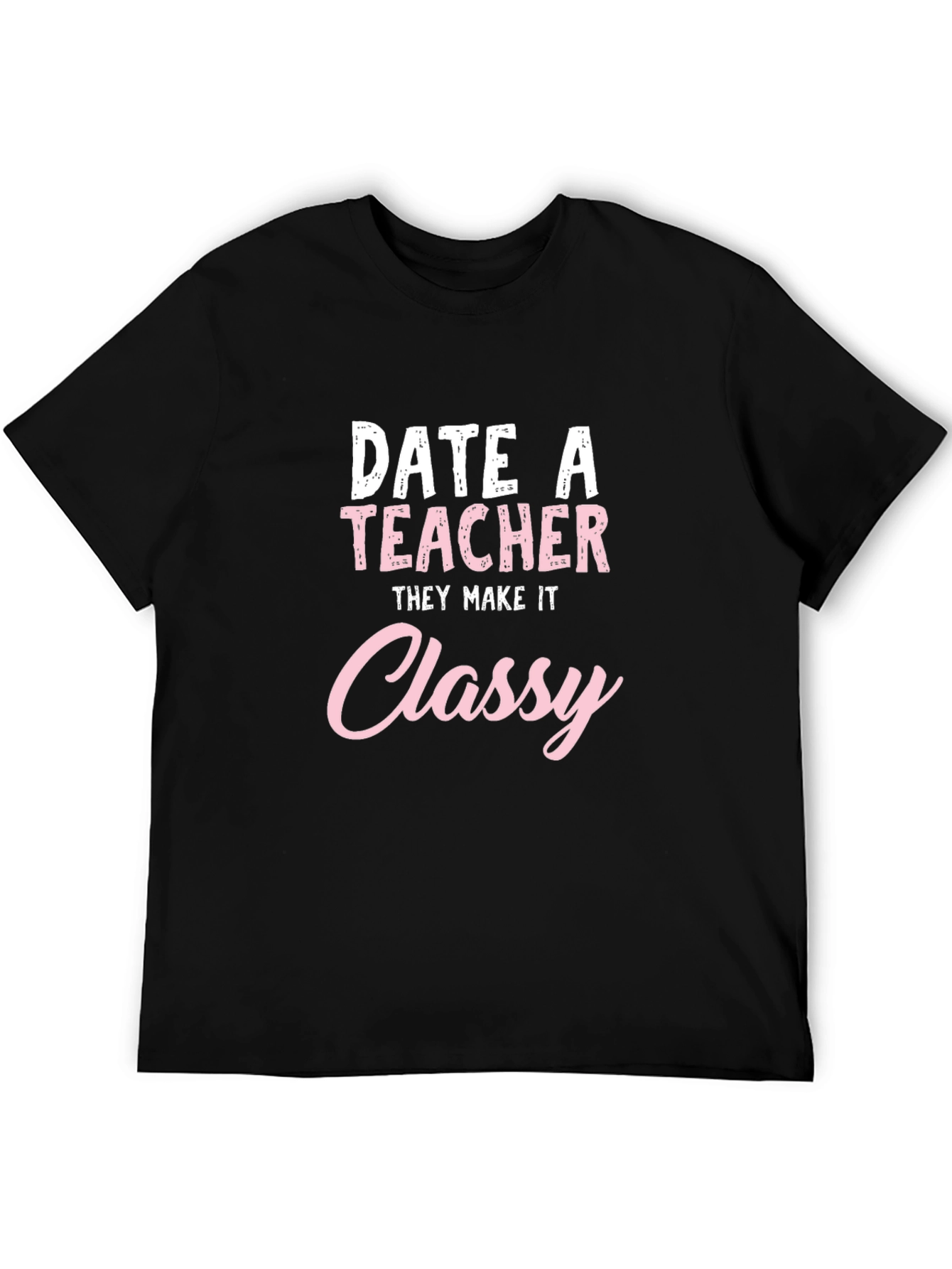 Date a Teacher Black T-Shirt