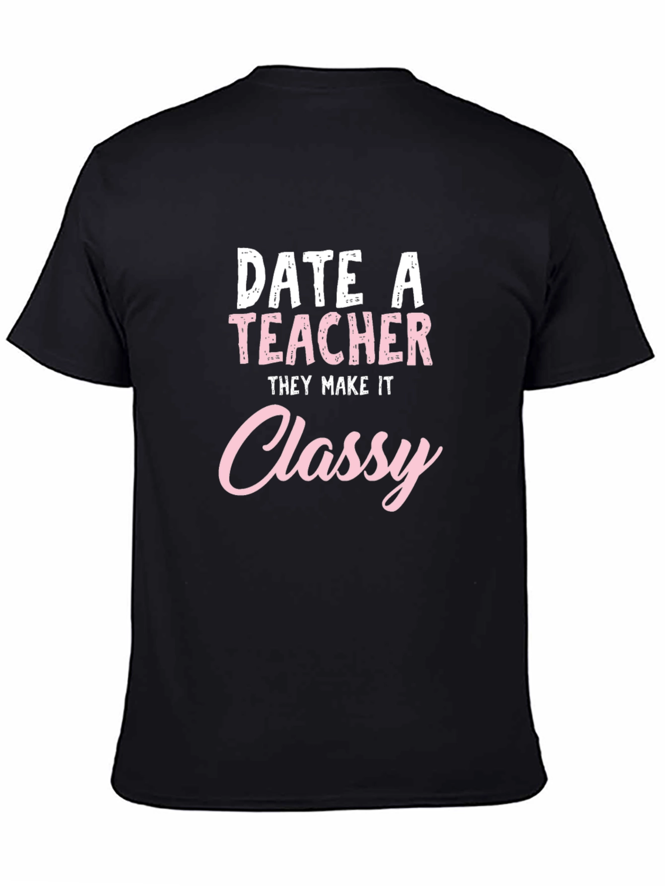 Date a Teacher Black T-Shirt