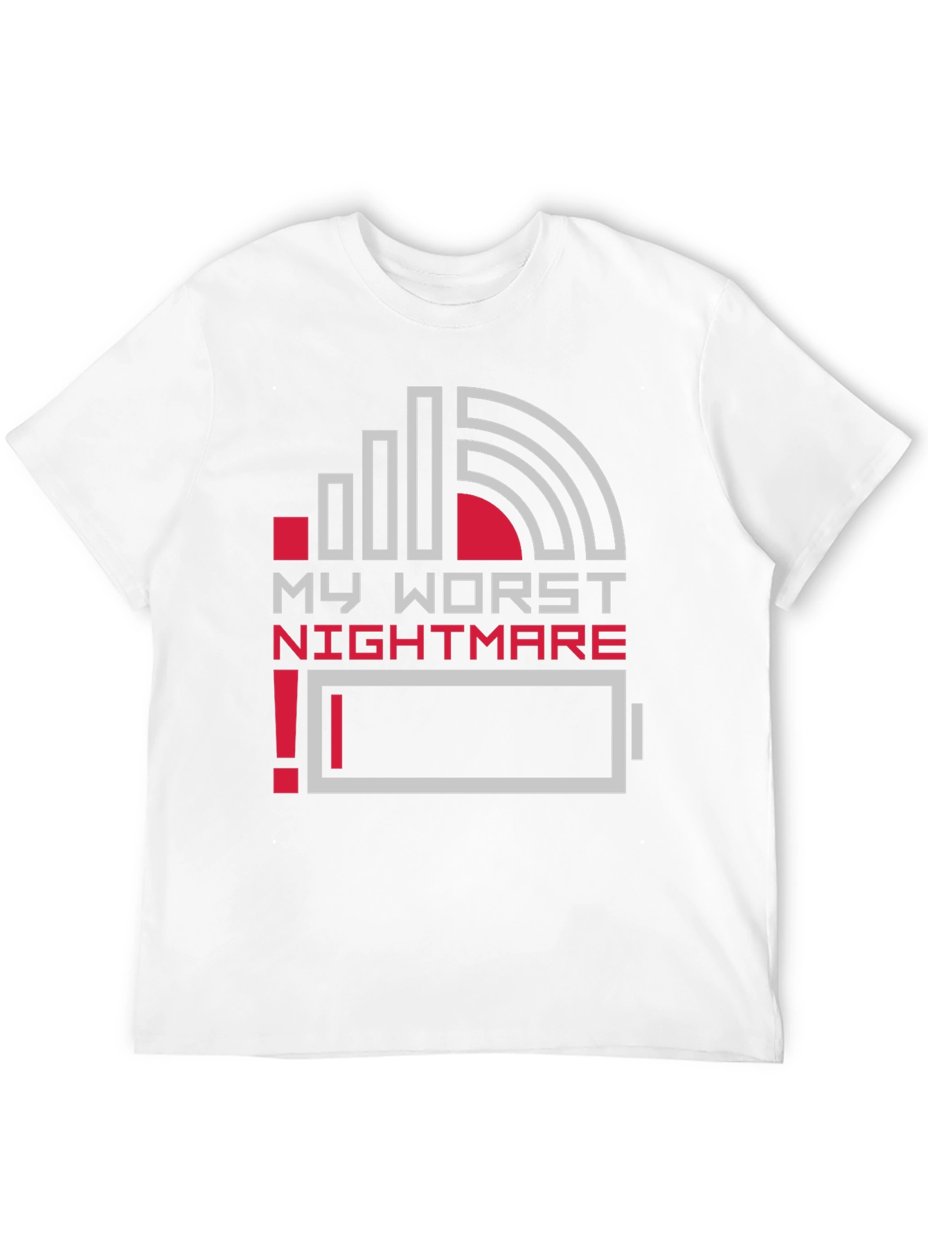 My Worst Nightmare Low Battery T-Shirt