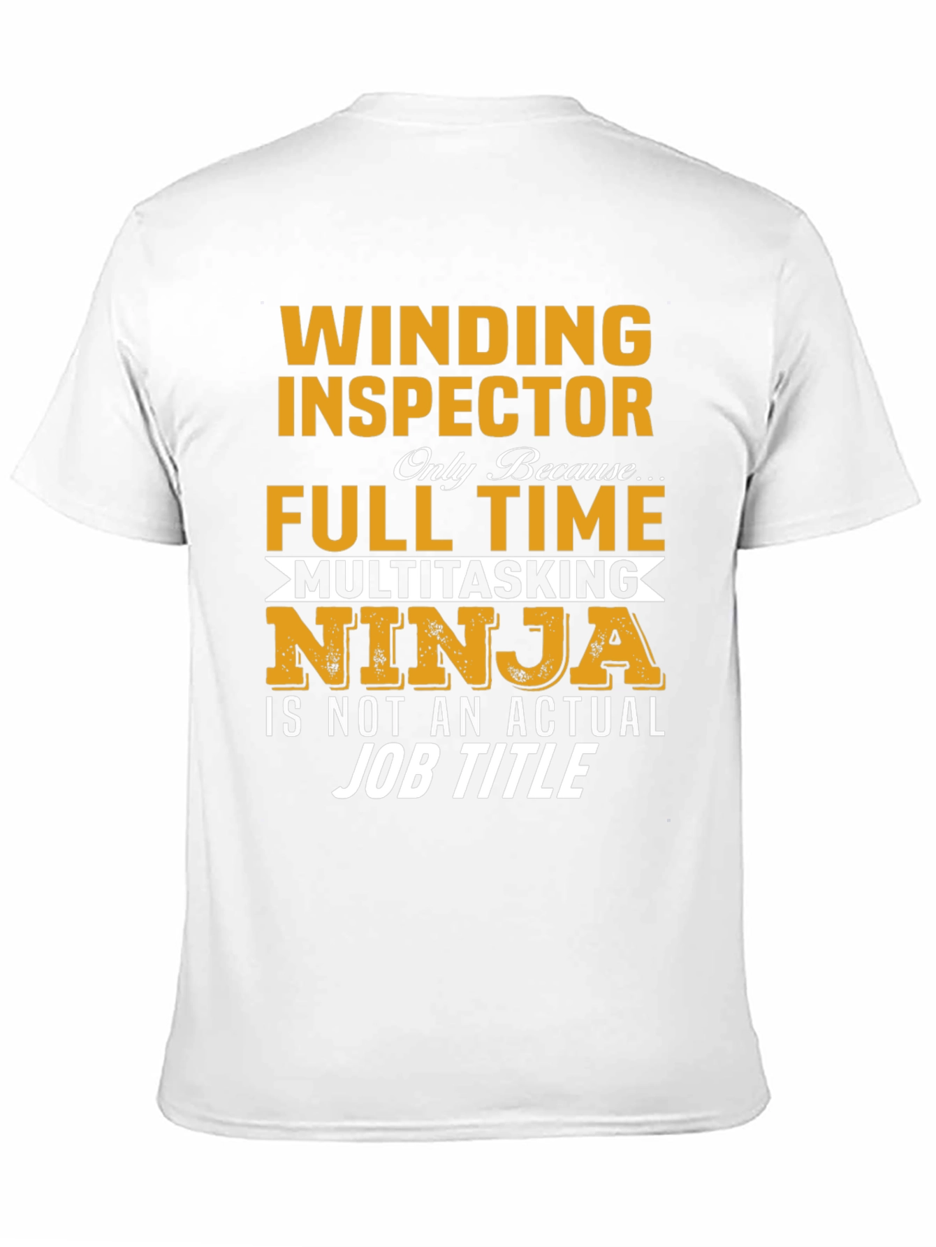 Winding Inspector Full Time Ninja T-Shirt