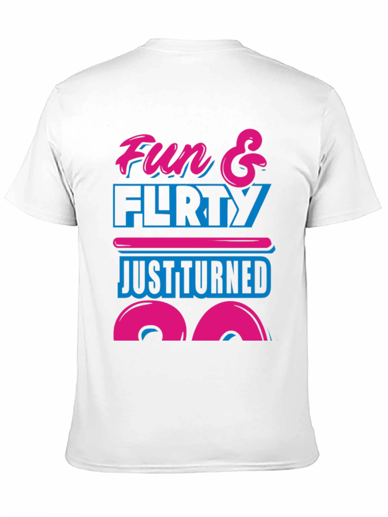 Fun & Flirty 30th Birthday T-Shirt