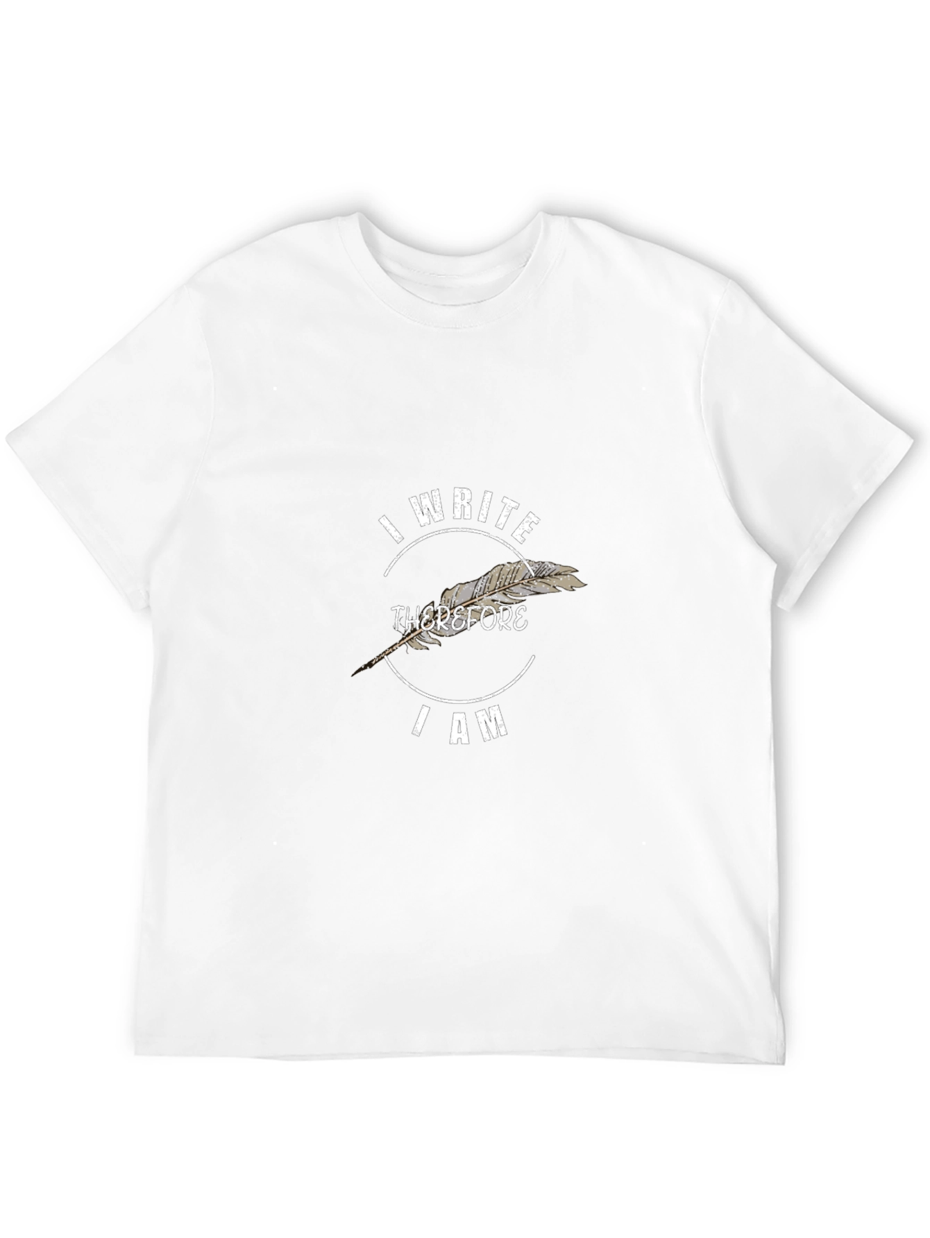 I Write Therefore I Am T-Shirt