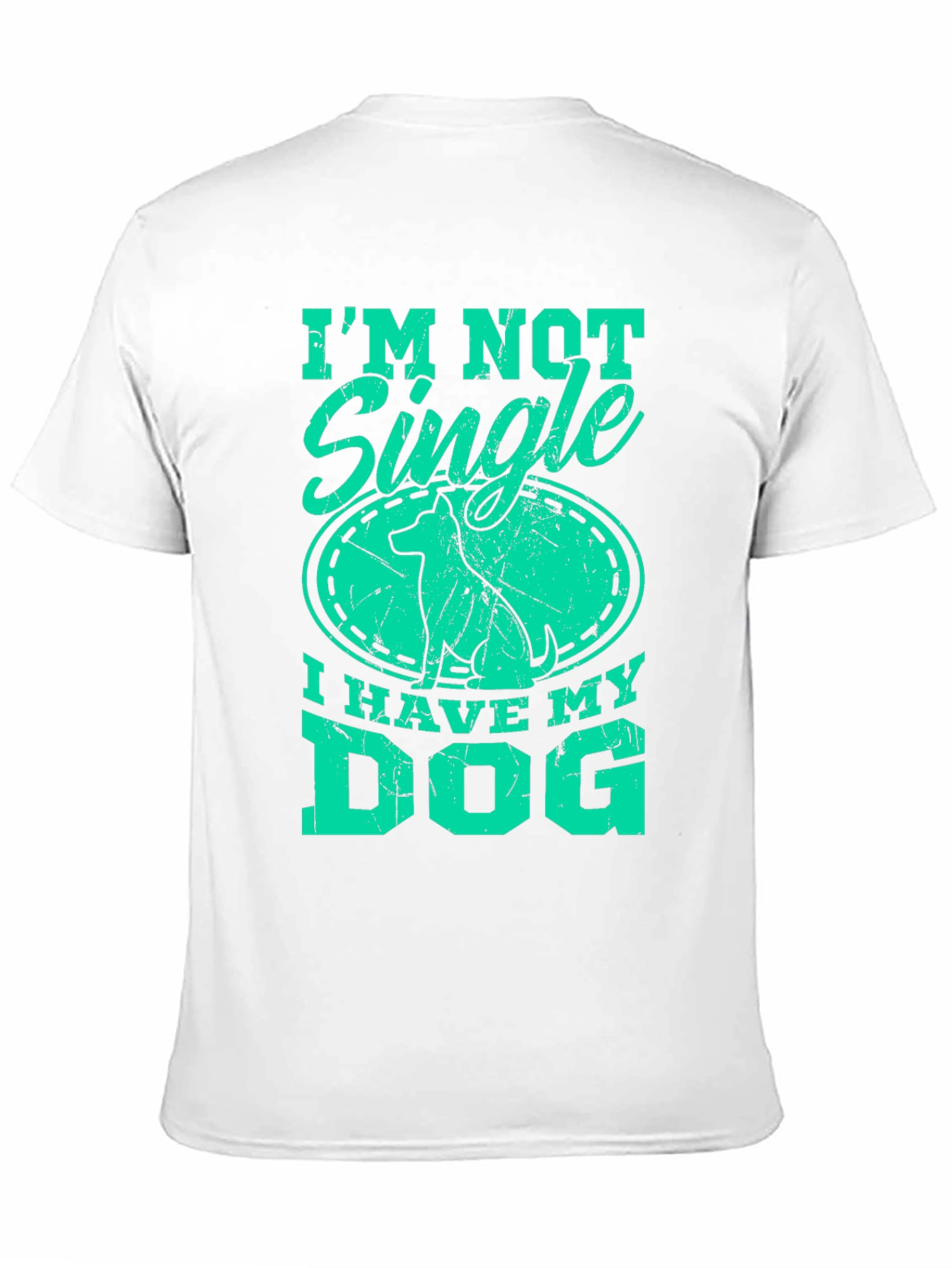 Im Not Single I Have My Dog T-Shirt