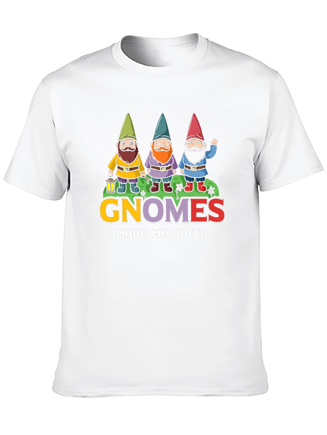 Gnomes Made Me Do It T-Shirt Funny Garden Tee