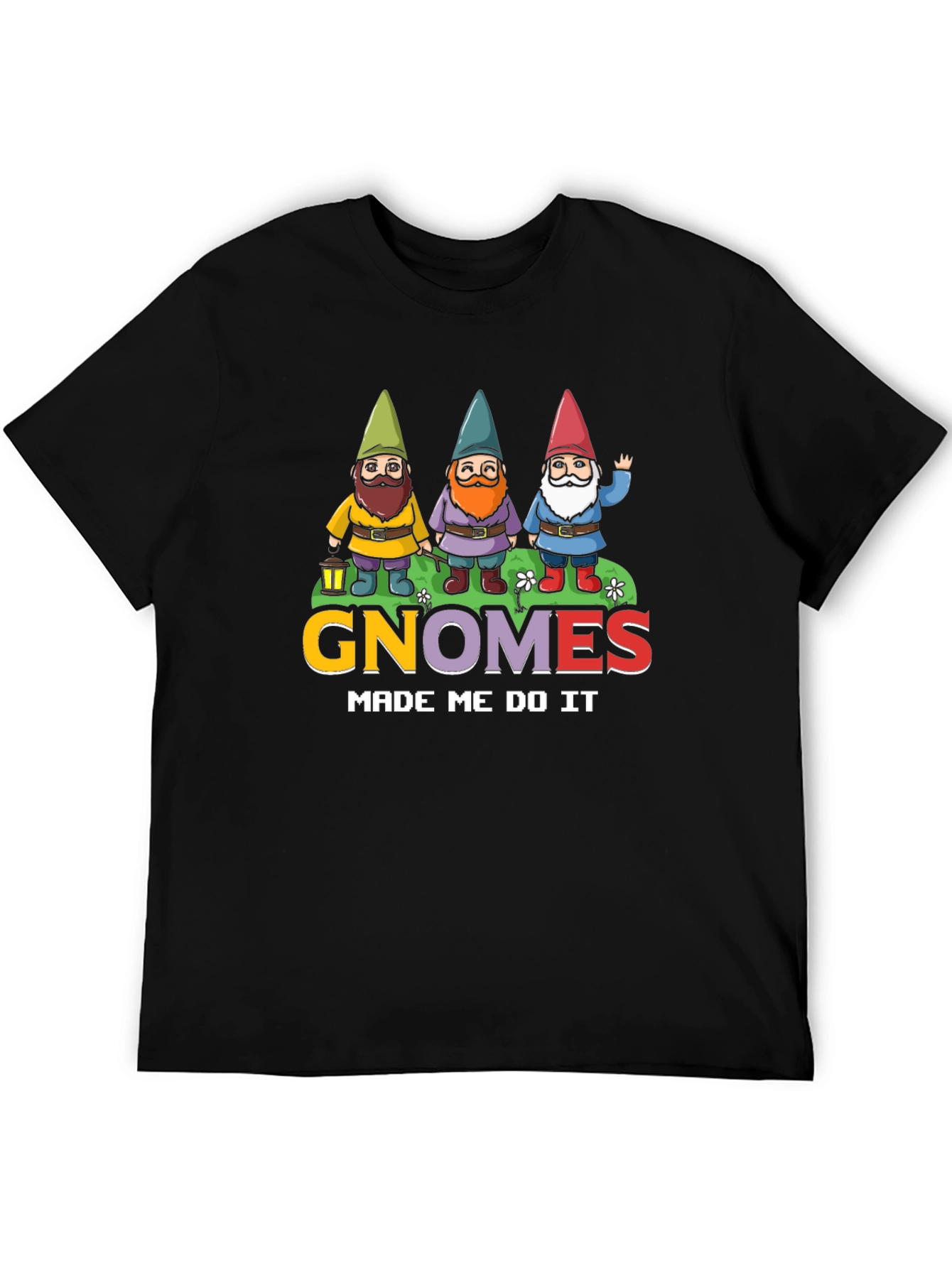 Gnomes Made Me Do It T-Shirt Funny Garden Tee