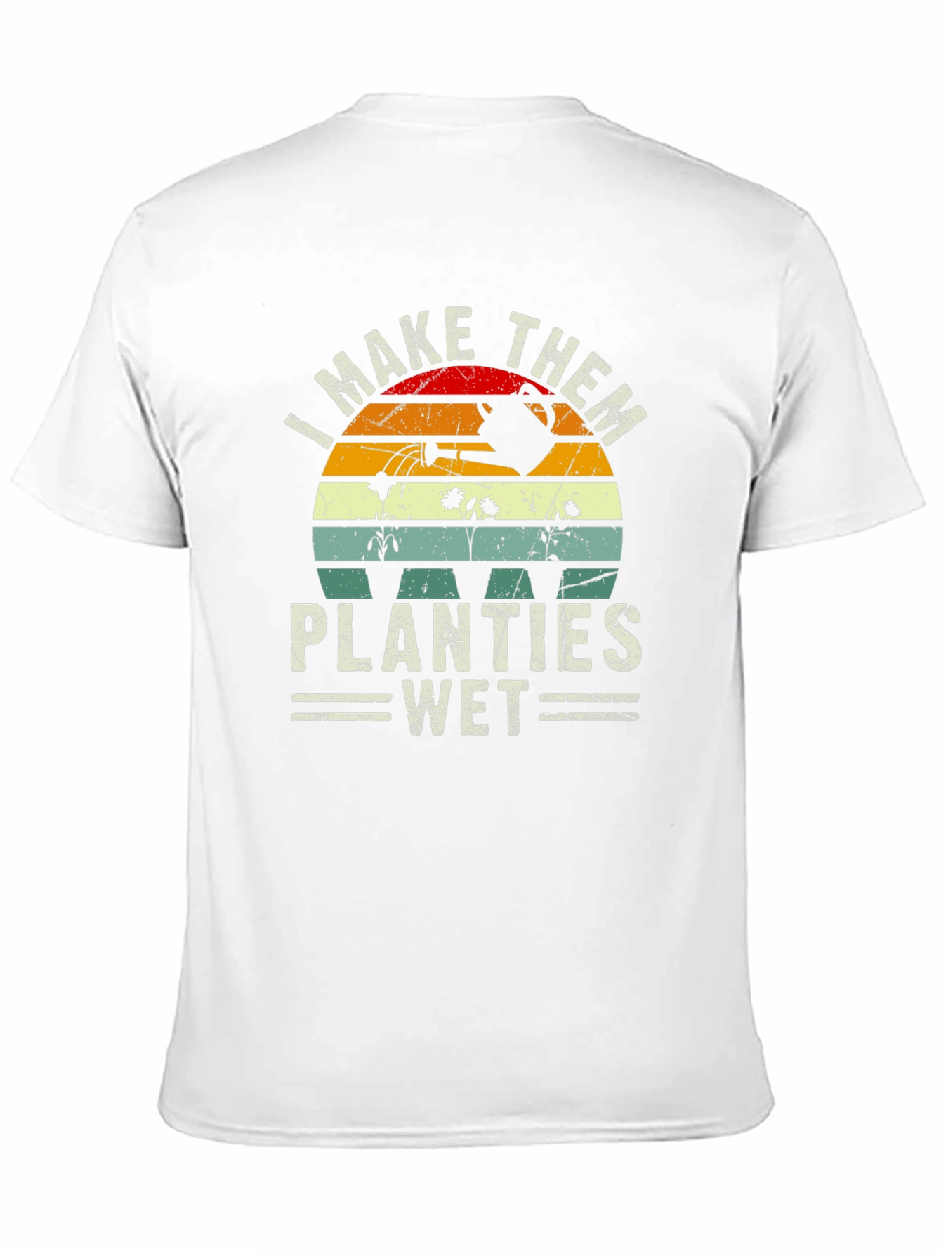 I Make Them Planties Wet Graphic T-Shirt