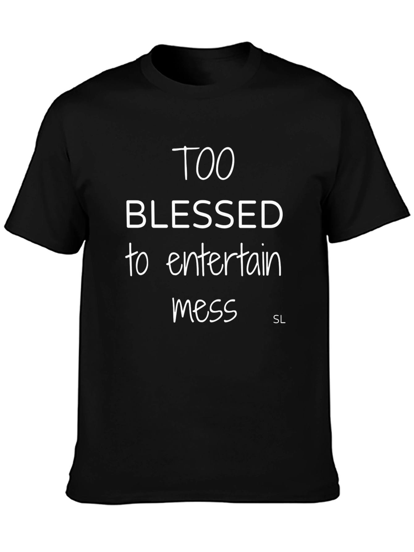 Too Blessed T-Shirt