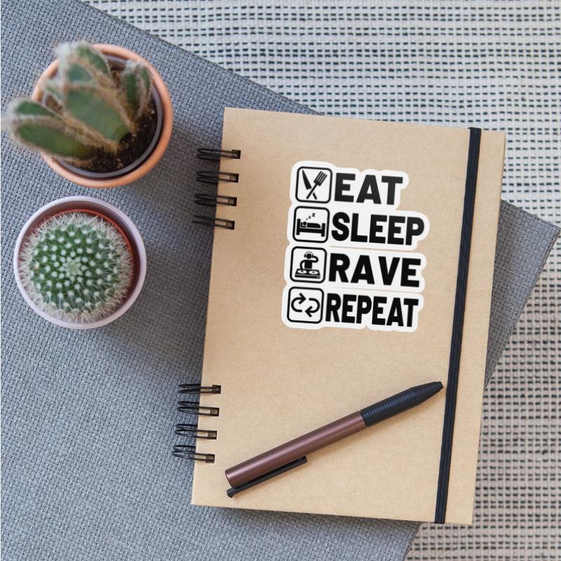 Eat sleep rave repeat