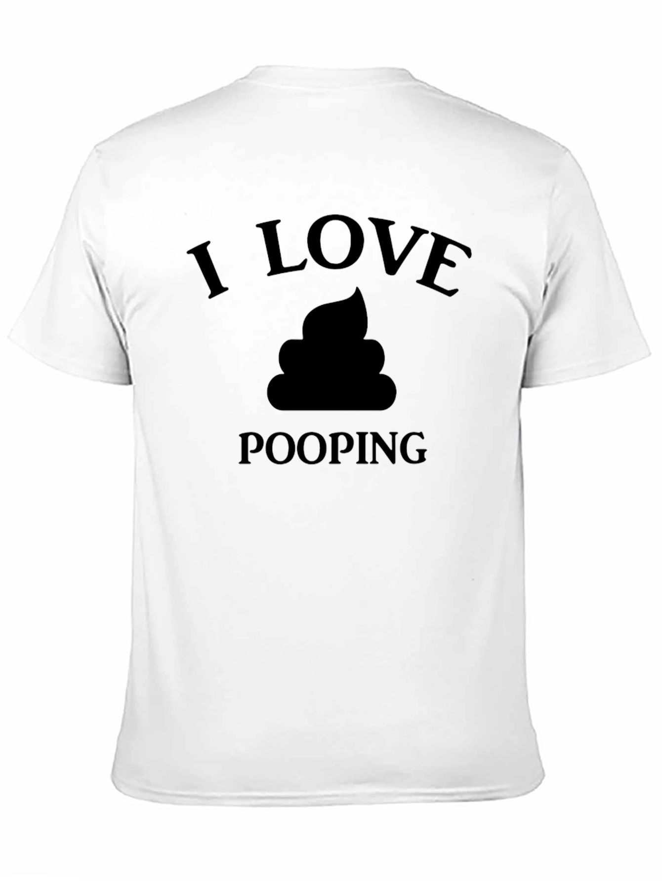 I Love Pooping T-Shirt - Funny Graphic Tee