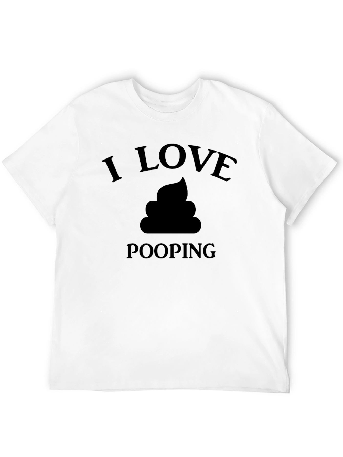 I Love Pooping T-Shirt - Funny Graphic Tee