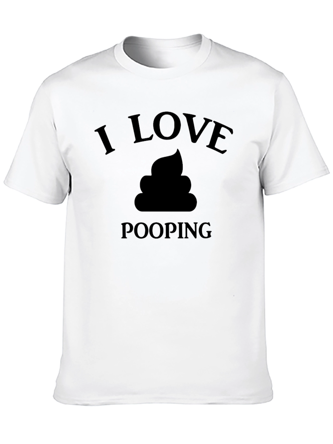 I Love Pooping T-Shirt - Funny Graphic Tee