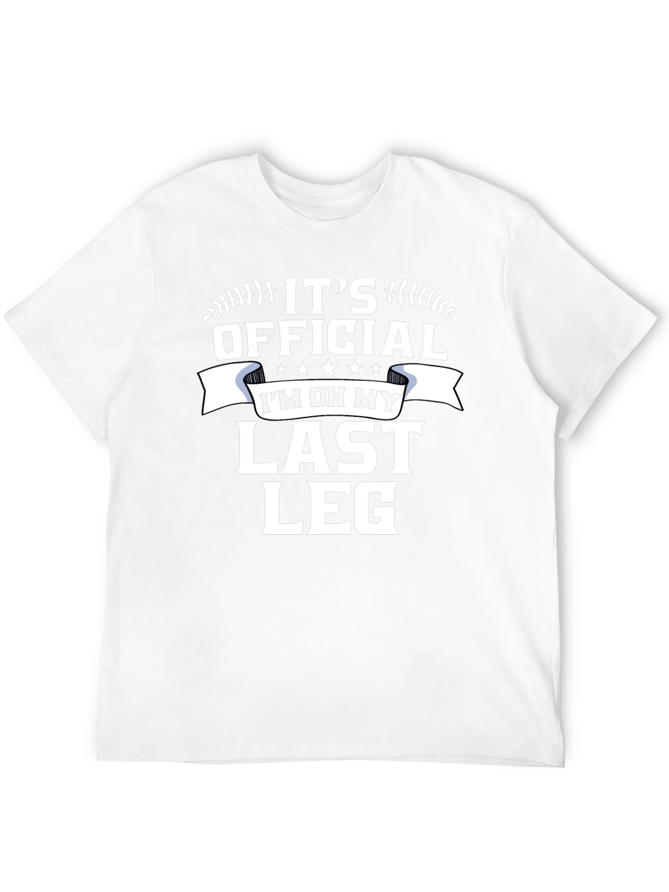Its Official: Last Leg Black T-Shirt