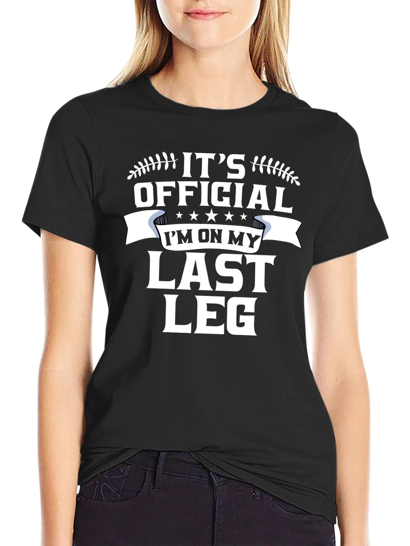 Its Official: Last Leg Black T-Shirt