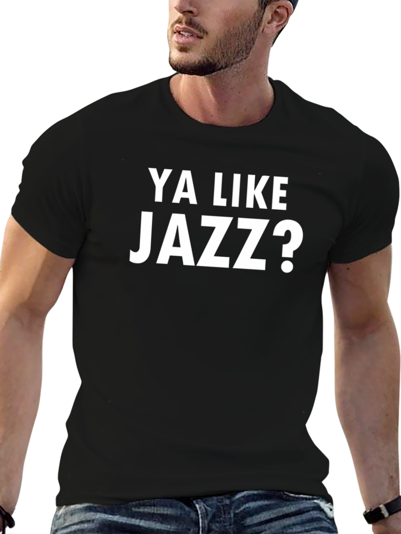 Ya Like Jazz? Graphic T-Shirt - Classic Meme Tee