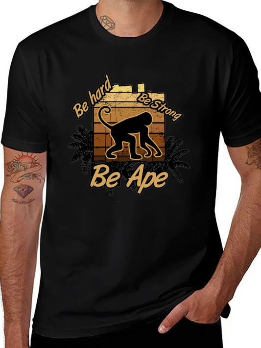 Be Hard Be Strong Be Ape Graphic T-Shirt