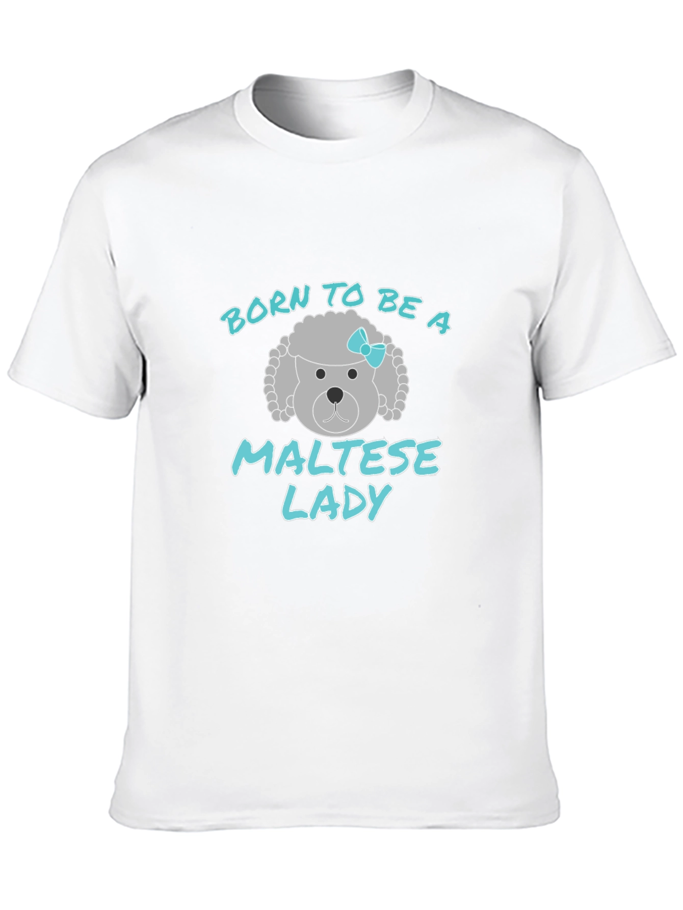 Born To Be A Maltese Lady Graphic T-Shirt