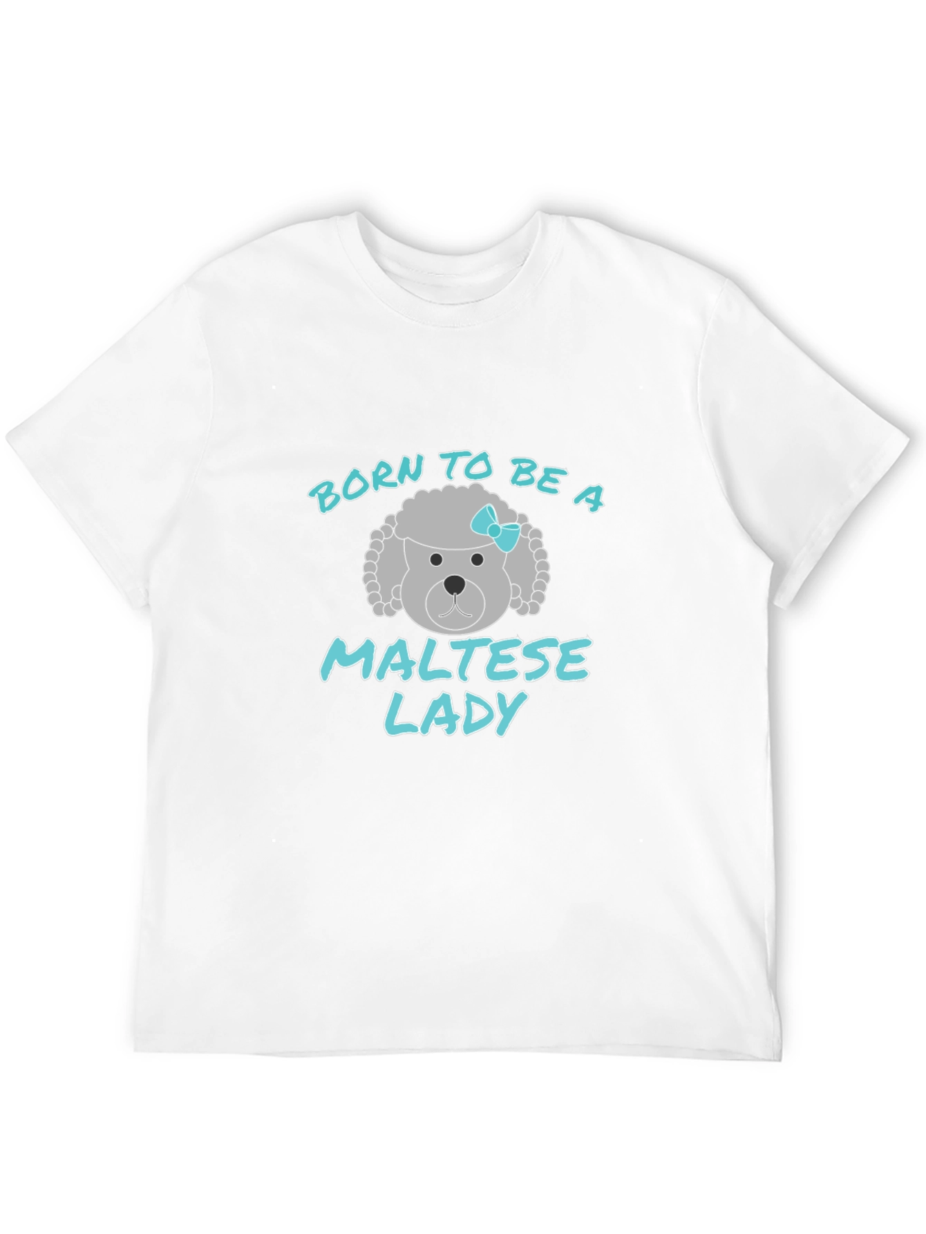 Born To Be A Maltese Lady Graphic T-Shirt