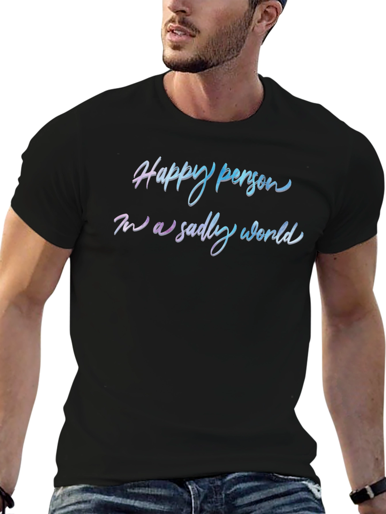 Happy Person T-Shirt - Trendy Slogan Tee