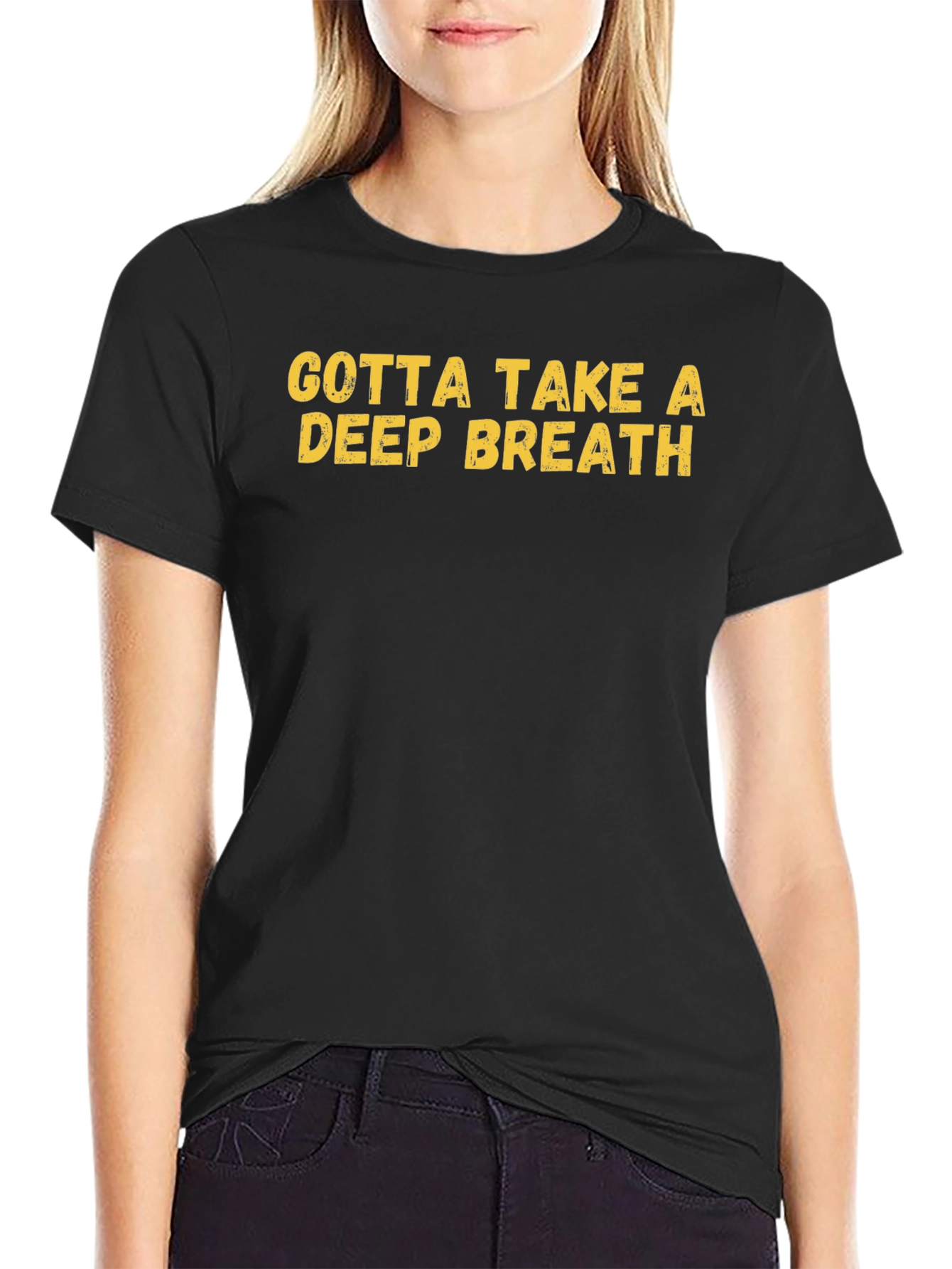 Gotta Take a Deep Breath Graphic T-Shirt
