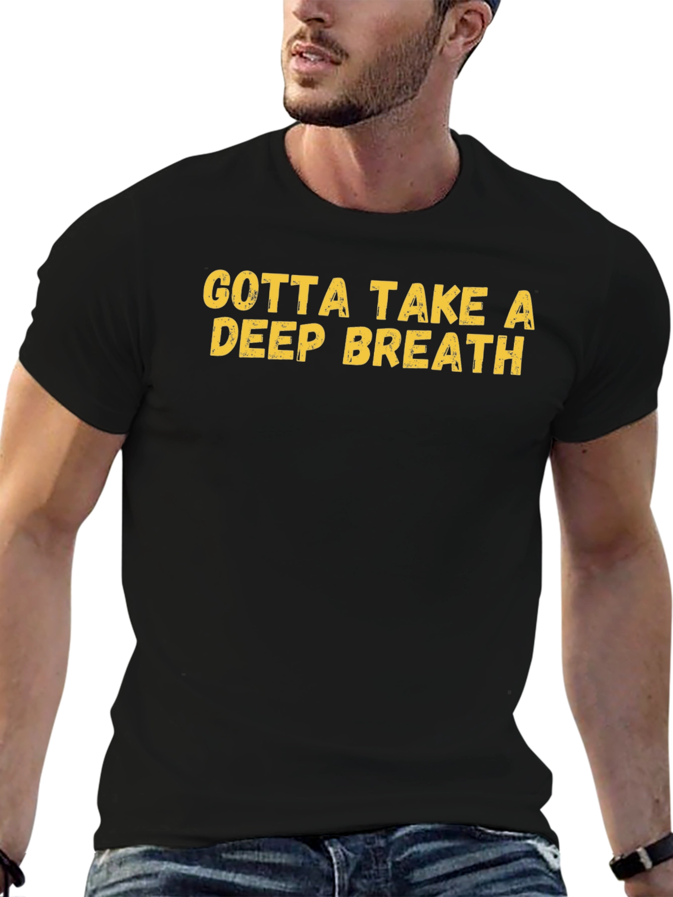 Gotta Take a Deep Breath Graphic T-Shirt