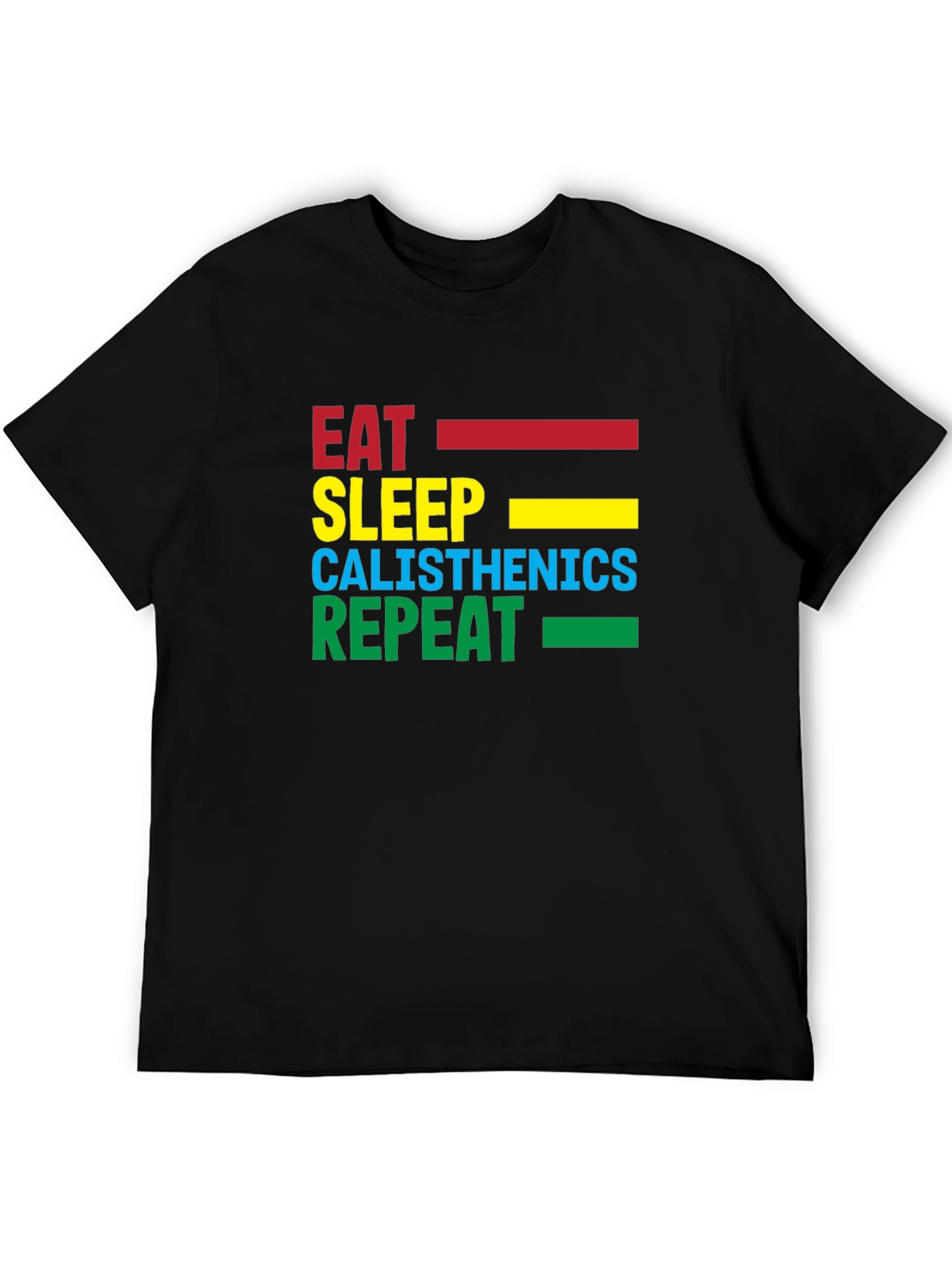 Eat Sleep Calisthenics Repeat Black T-Shirt