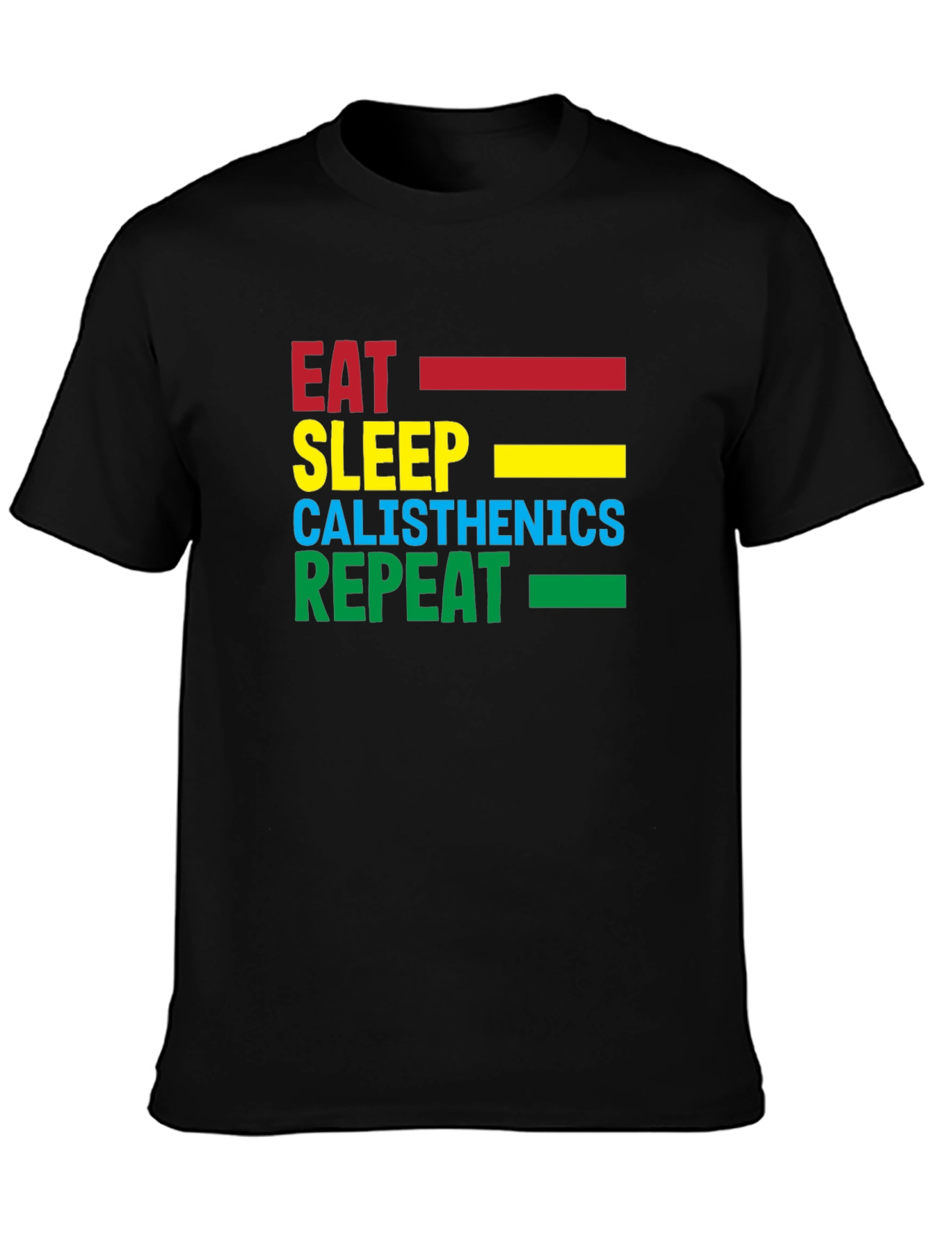 Eat Sleep Calisthenics Repeat Black T-Shirt
