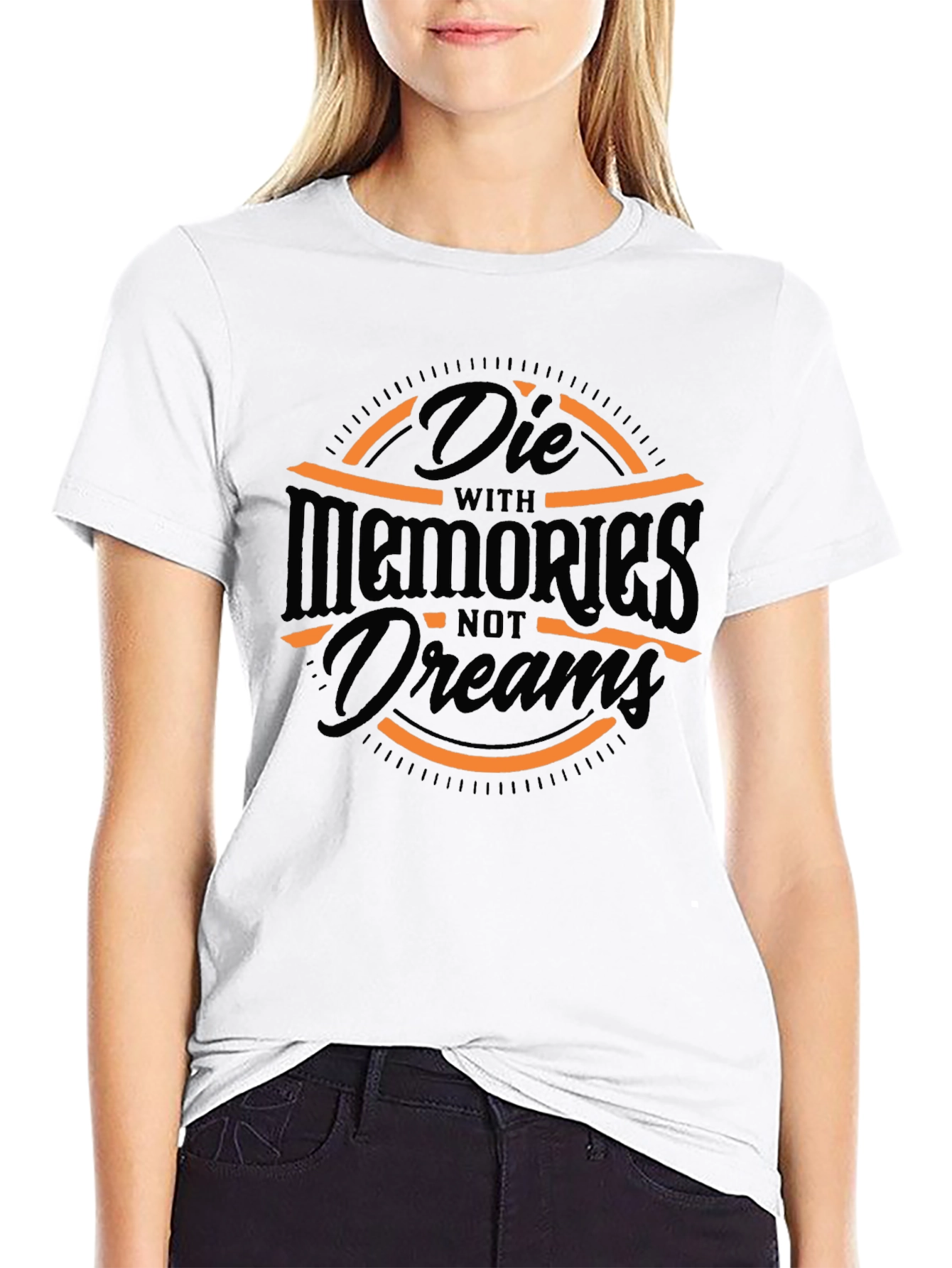 Die with Memories T-Shirt - Unique Graphic Tee