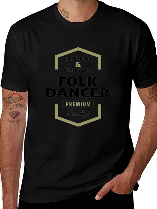 Genuine Folk Dancer Premium Quality T-Shirt