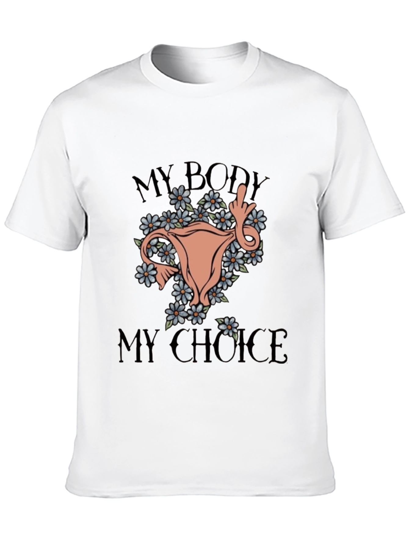 My Body My Choice Graphic Tee